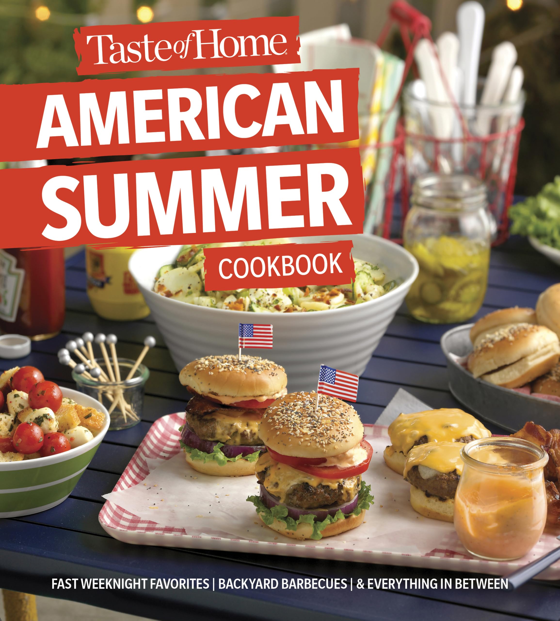 Taste of Home American Summer Cookbook: Fast Weeknight Favorites, backyard barbecues and everything in between (Taste of Home Summer) Paperback – Import, 12 May 2020