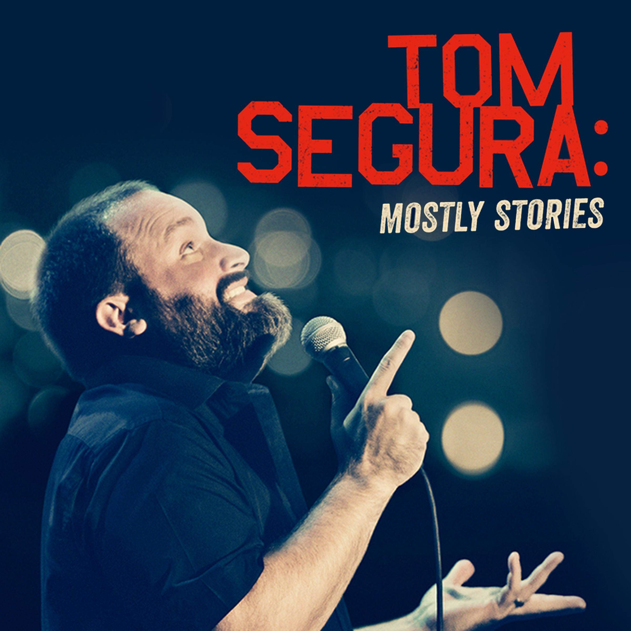 Cover art for Tom Segura: Mostly Stories