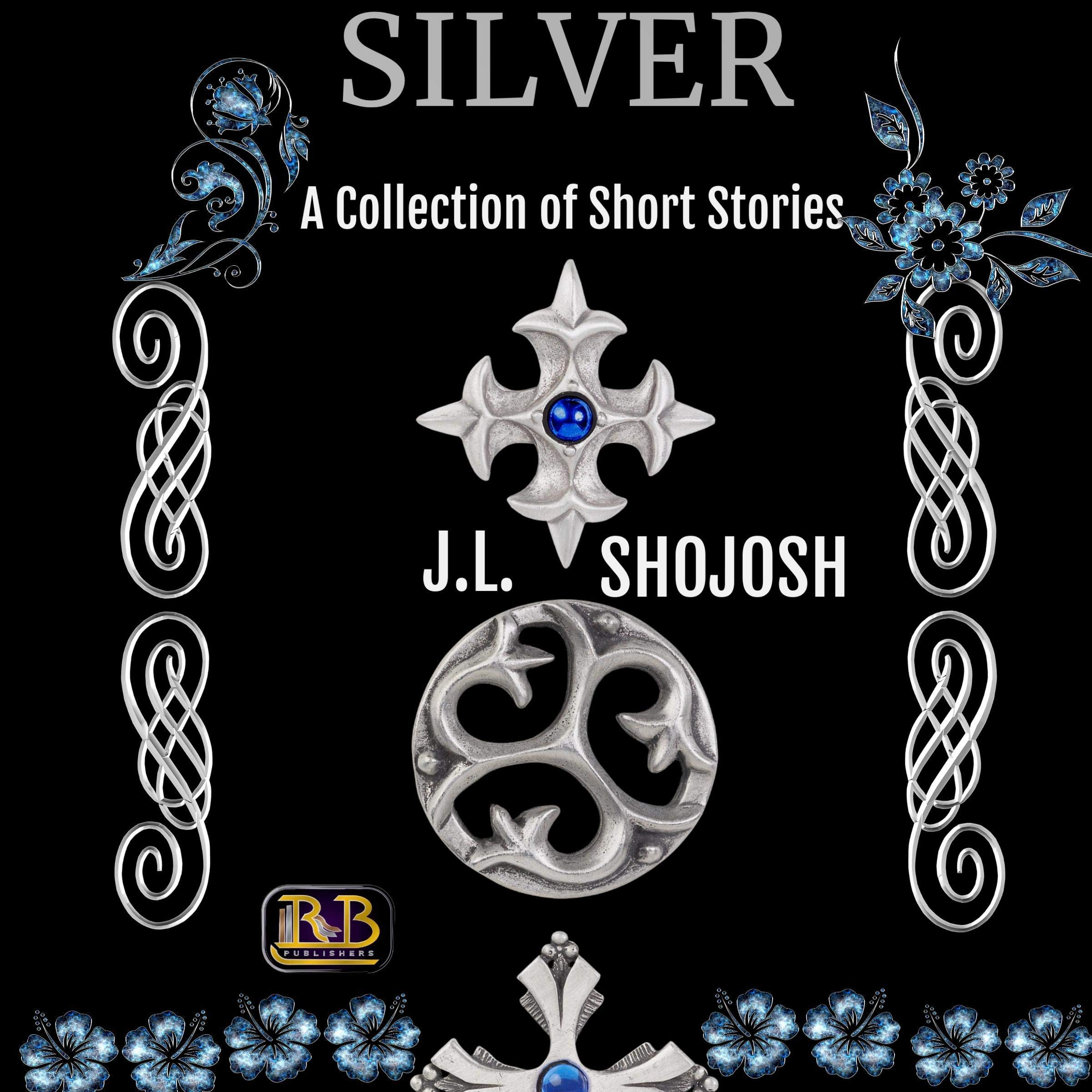 Silver: A Collection of Short Stories