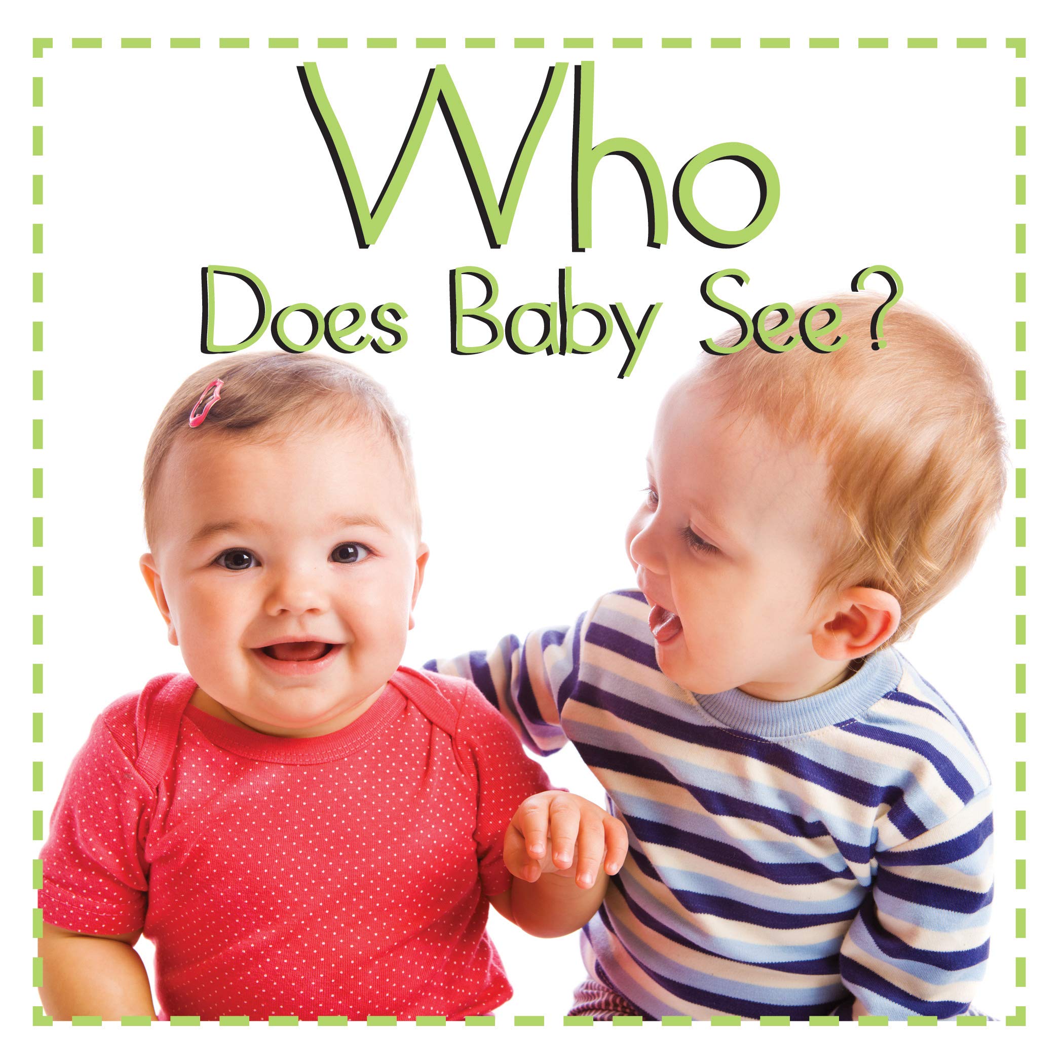 Amazon | Who Does Baby See? (Baby Firsts) | Flowerpot Press
