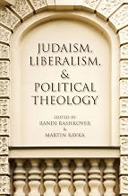 Judaism, Liberalism, & Political Theology (Encounters: Explorations in Folklore and Ethnomusicology)
