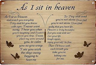 As I Sit In Heaven And Watch You Everyday Retro Metal Sign Posters Decor The Space You Can Think Of Living Room Bedroom Kitchen Bathroom Garden Farm Funny 8 * 12 Inch Wall Decor