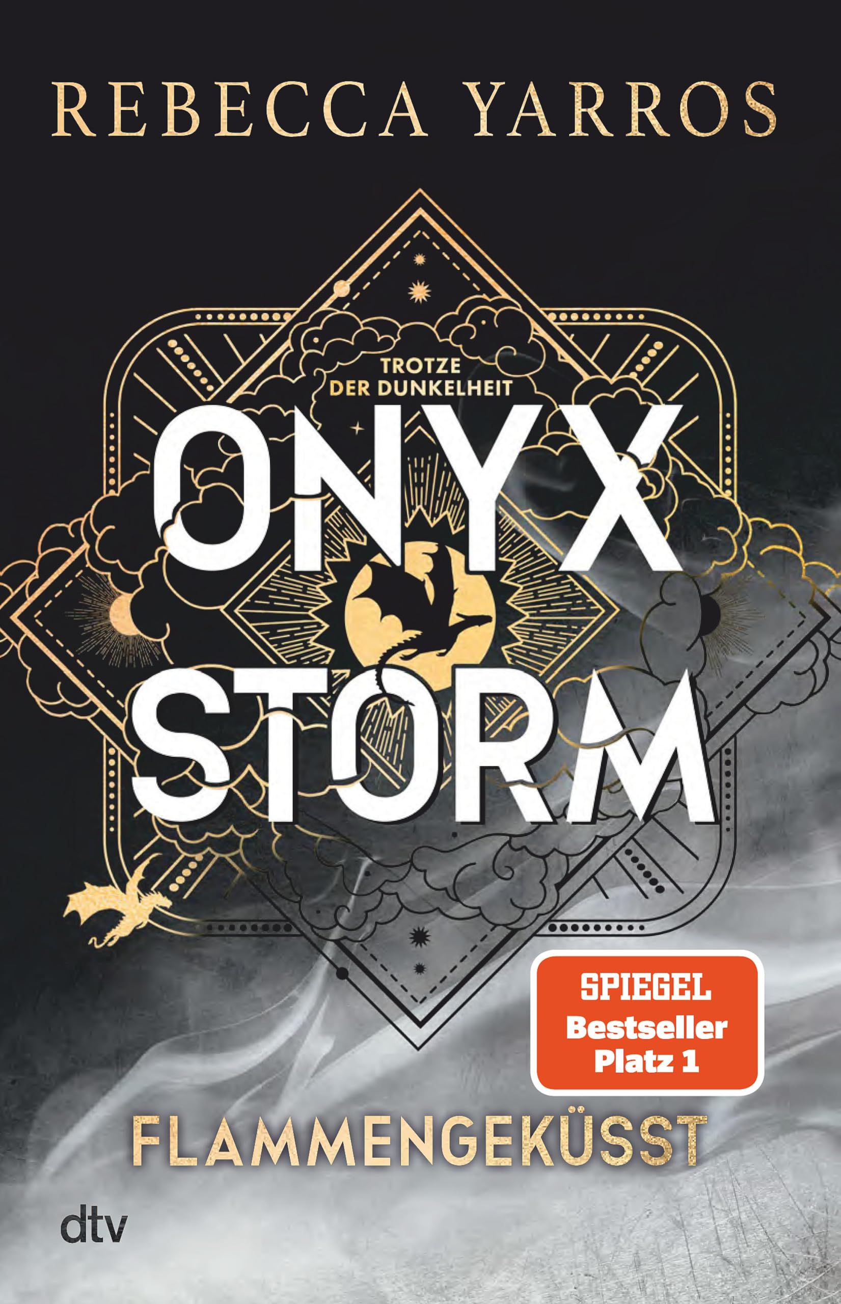 Onyx Storm – Flammengeküsst: Roman | Die heißersehnte Fortsetzung von ›Fourth Wing‹ und ›Iron Flame‹ (Flammengeküsst-Reihe 3) (German Edition)