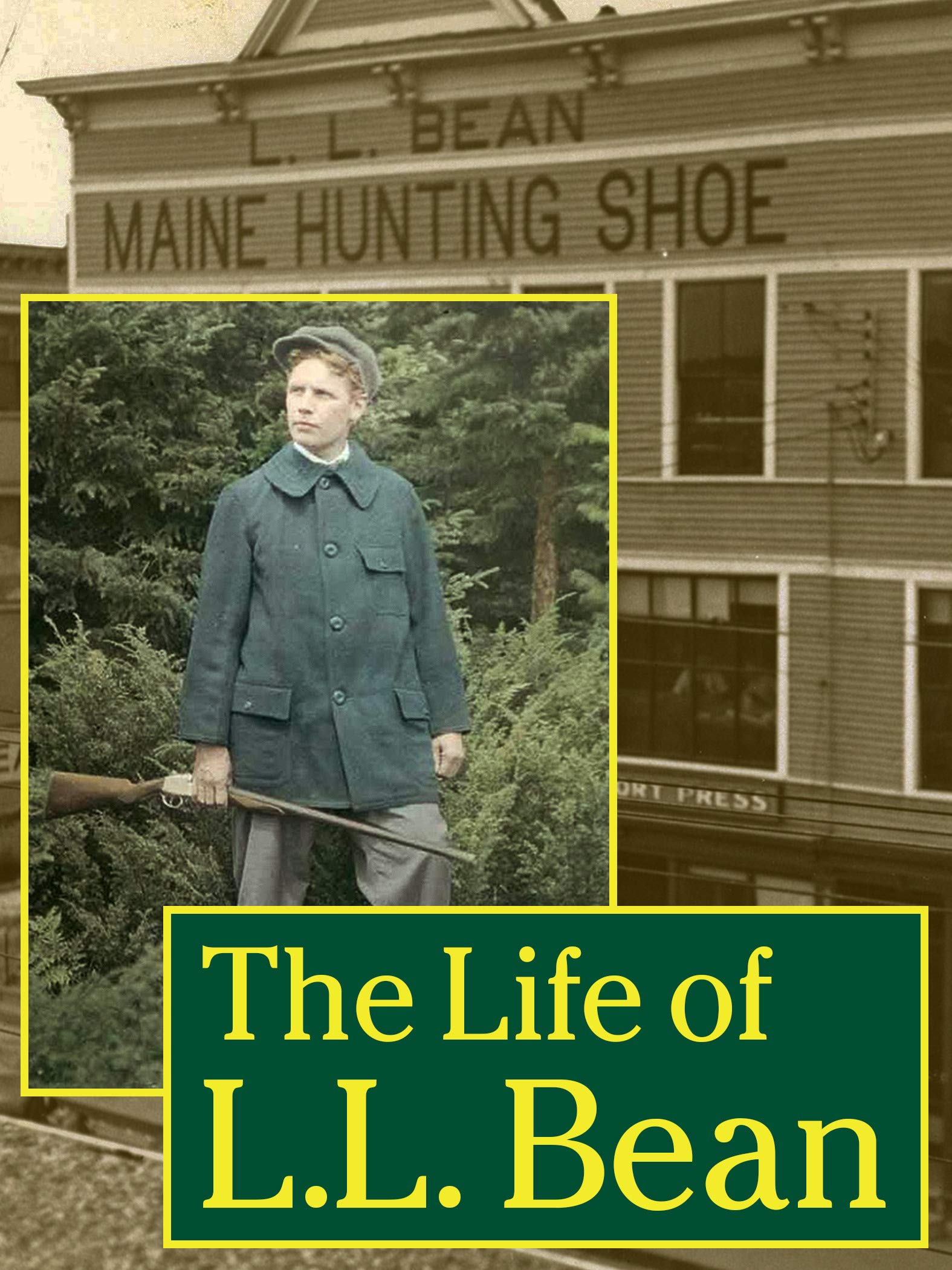 The Life of L.L. Bean