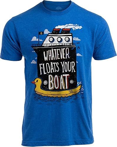 Whatever Floats Your Boat Cruise Ship Funny Cruising Humor - Camiseta para hombre y mujer