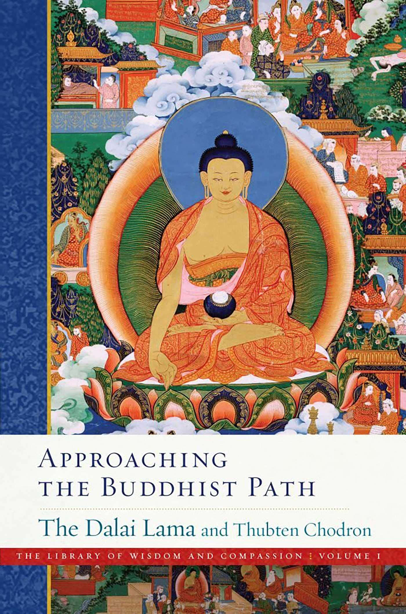 Approaching the Buddhist Path: The Library of Wisdom and Compassion