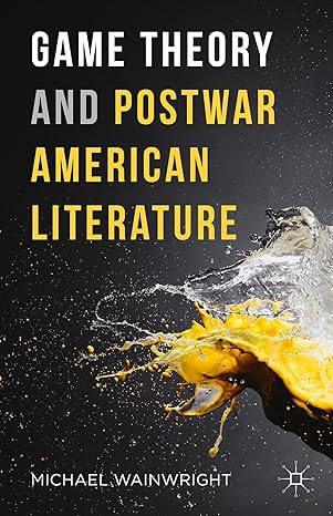 Game Theory and Postwar American Literature-Wow! eBook