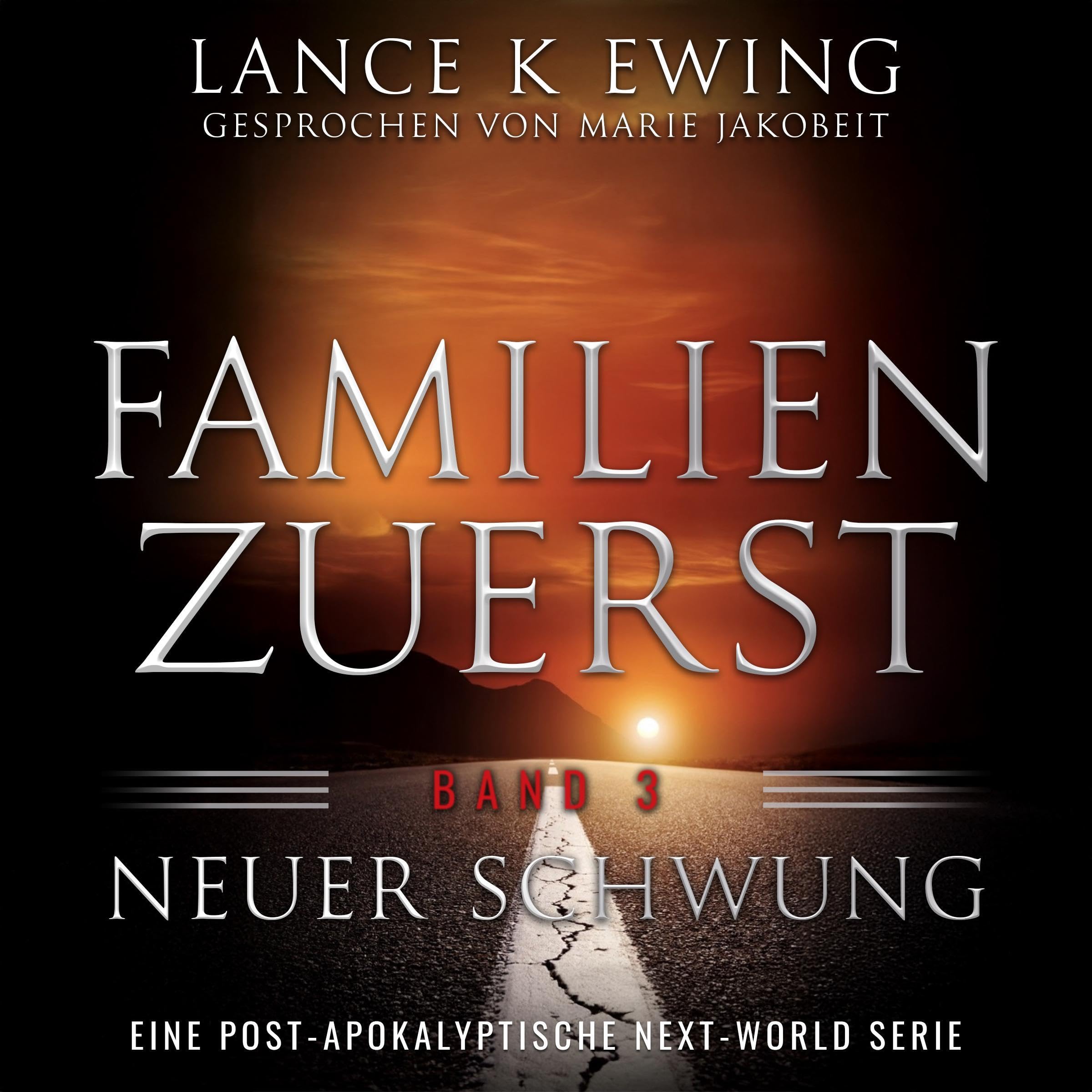 Cover art for Families First: Eine postapokalyptische Next-World-Serie – Band 3 Neuer Schwung
