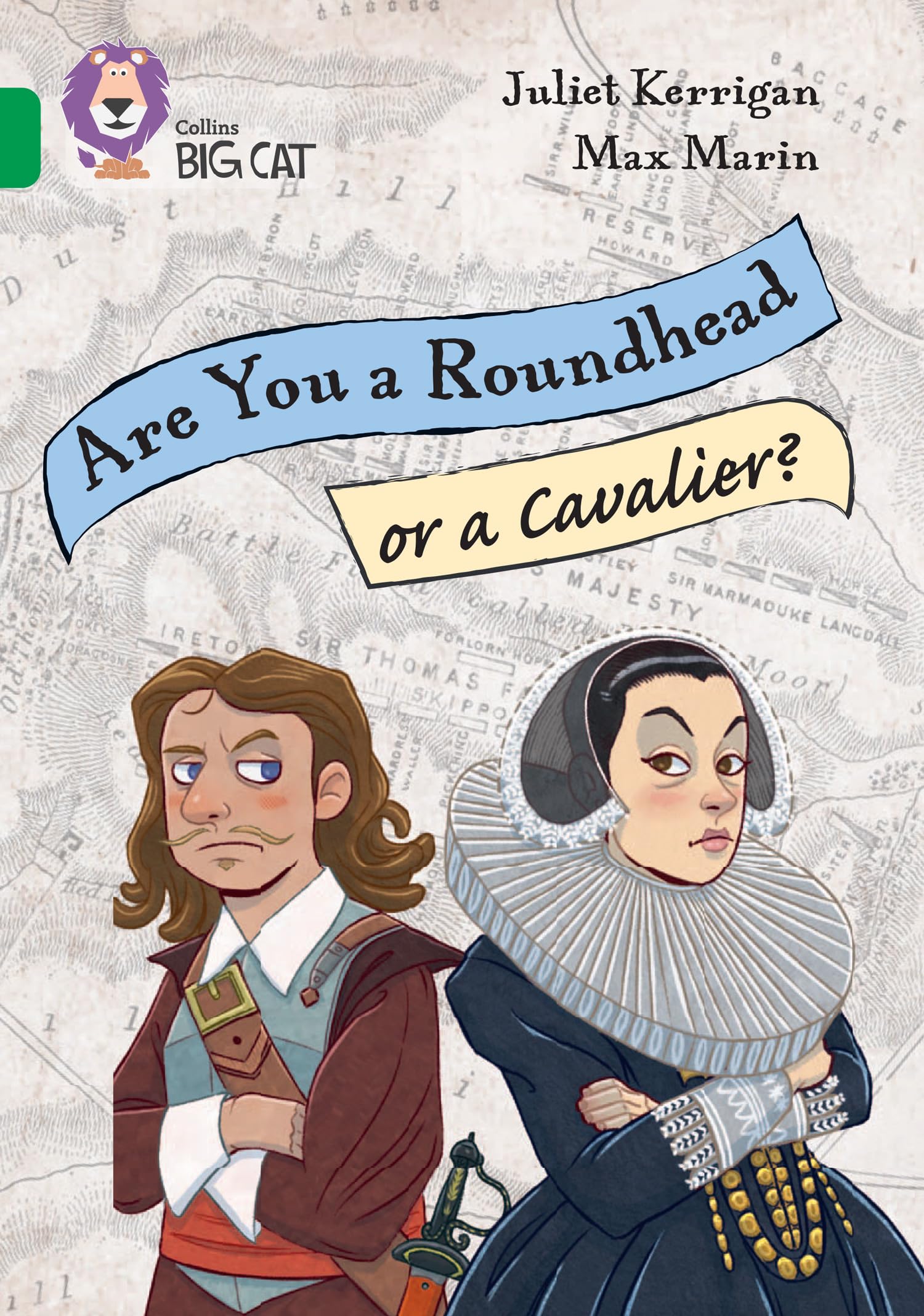 Are you a roundhead or a cavalier? by Juliet Kerrigan, Max Ma... - 9780008704476