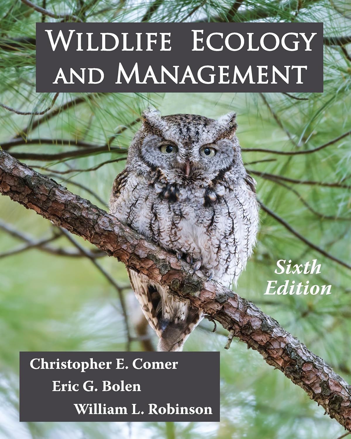 Wildlife Ecology and Management 6, Comer, Christopher E., Bolen, Eric G