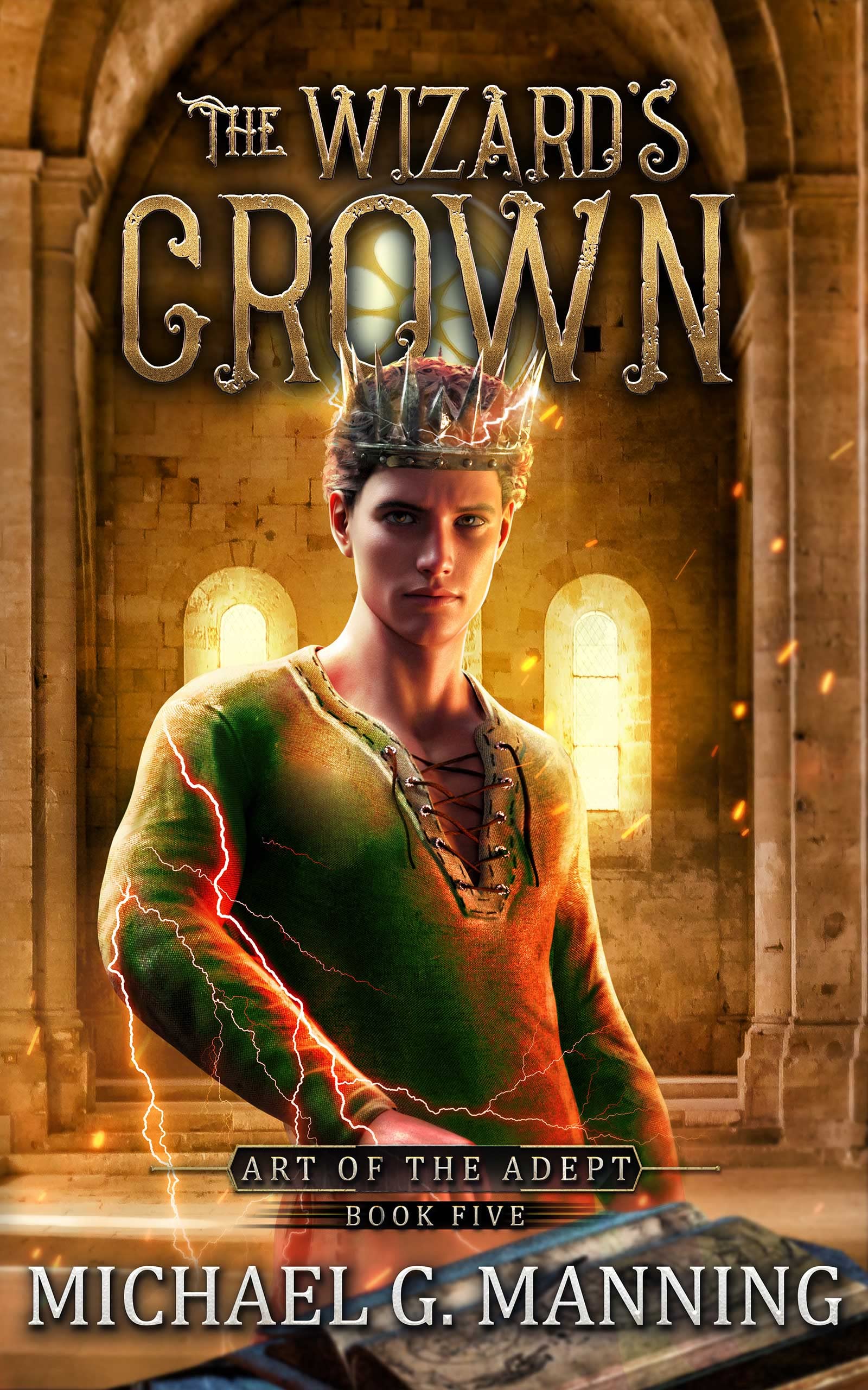 The Wizard's Crown: Art of the Adept, Book 5