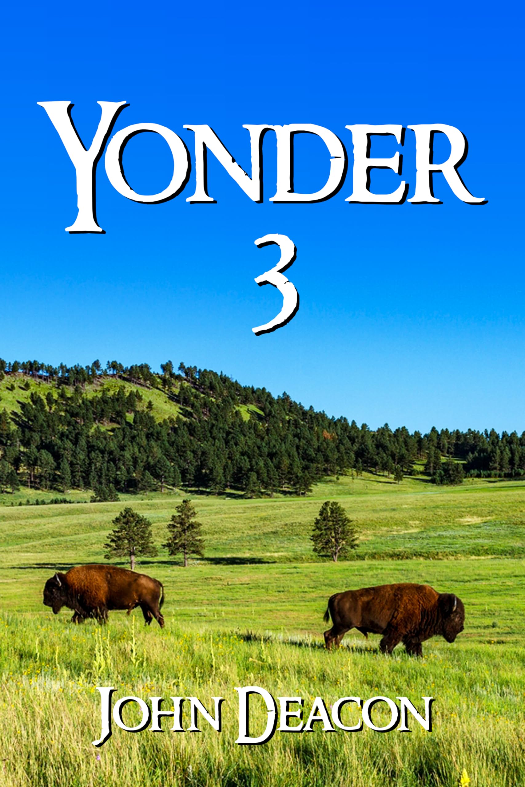 Yonder 3 (A Sweeping Oregon Trail Saga)
