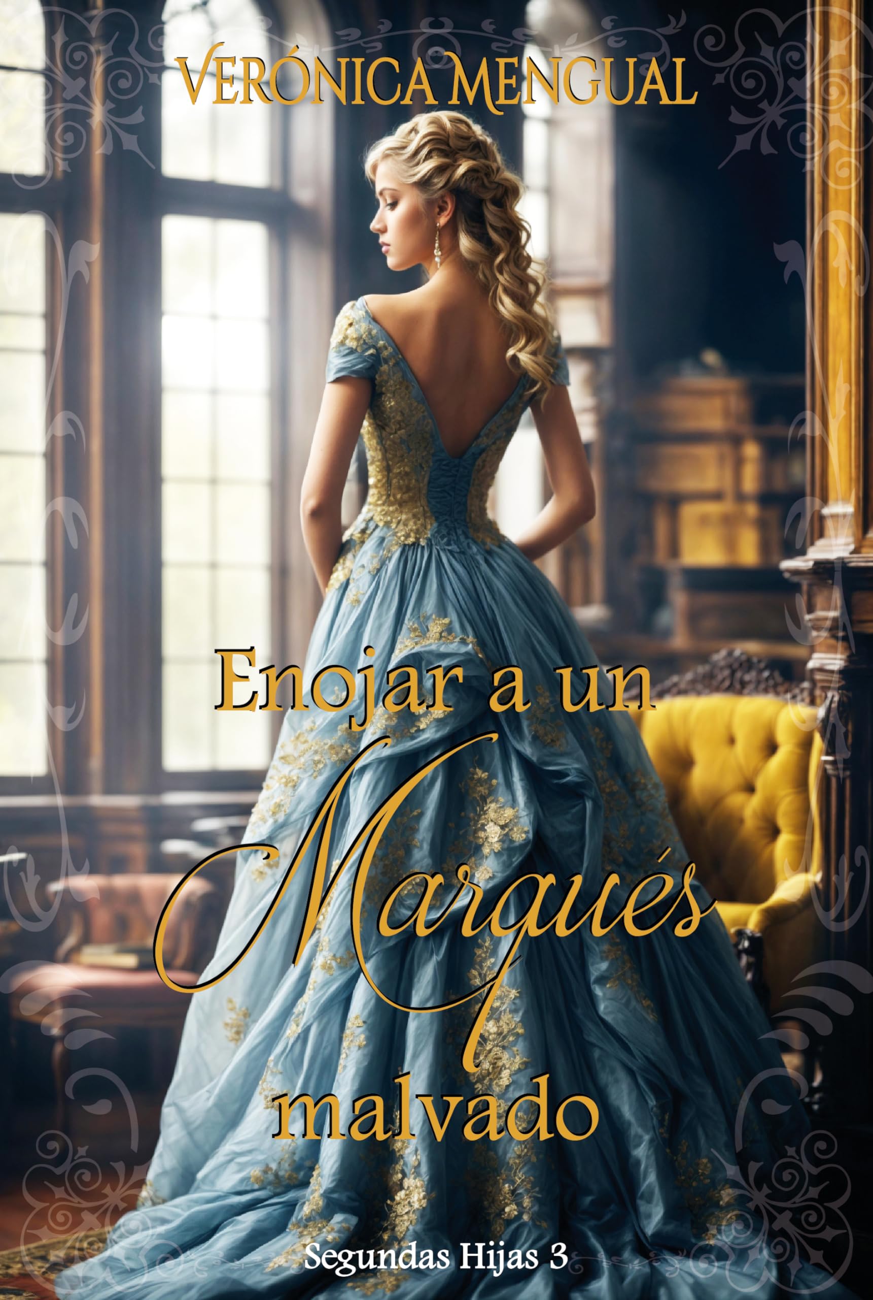 Enojar a un marqués malvado (Serie Segundas Hijas) (Spanish Edition)