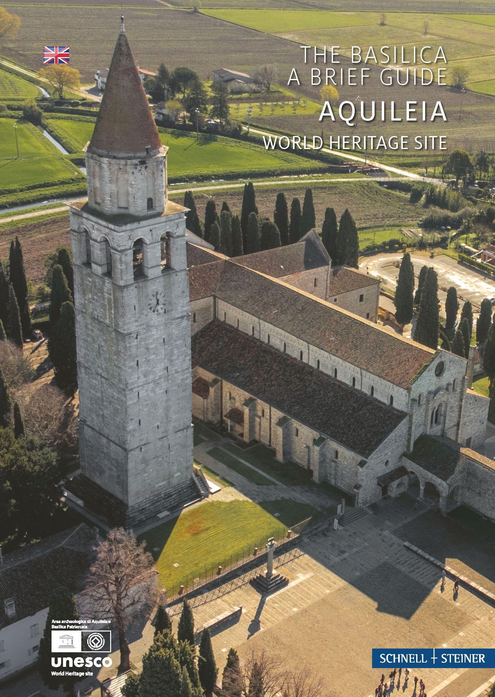 Aquileia: The Basilica - A Brief Guide - World Heritage Site (Kleine Kunstführer / Kleine Kunstführer / Kirchen u. Klöster)