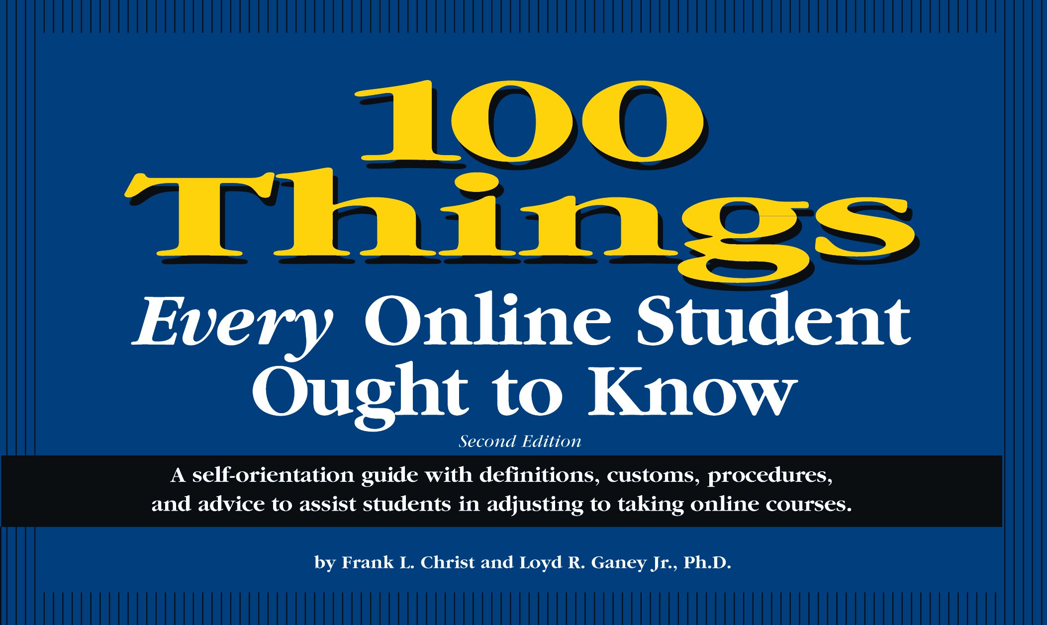 100 Things Every Online Student Ought to Know