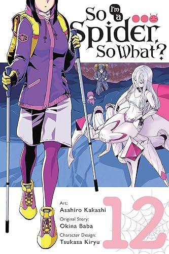 So I'm a Spider, So What?, Vol. 12 (manga) (Volume 12)