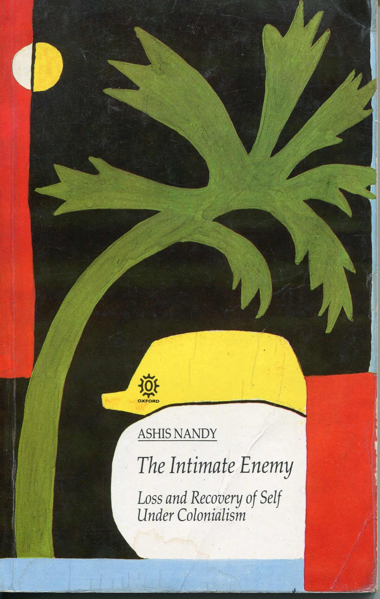 Buy The Intimate Enemy: Loss and Recovery of Self Under Colonialism — BookShops.in