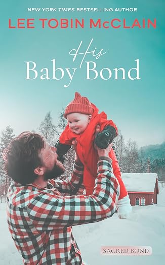 His Baby Bond (Christian Romance): Sacred Bond Series Book 1
