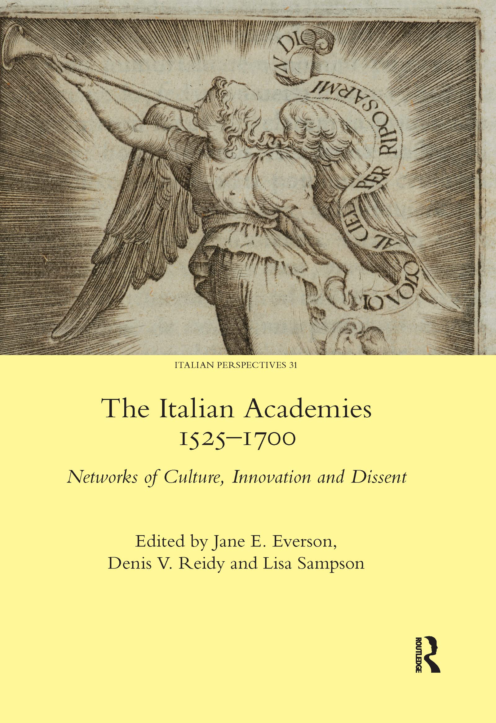 The Italian Academies 1525-1700: Networks of Culture, Innovation and Dissent (Legenda)