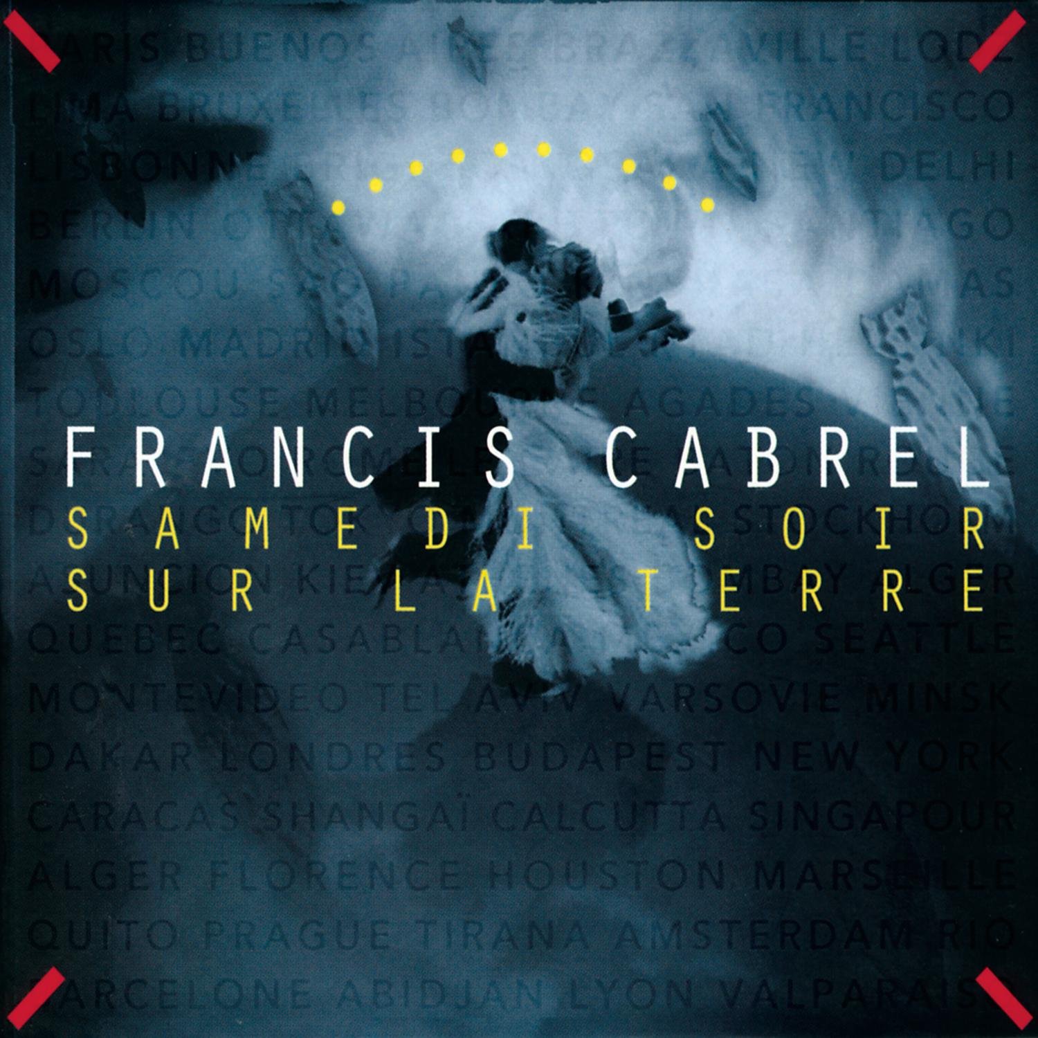 Samedi Soir Sur La Terre [Audio CD] Cabrel, Francis