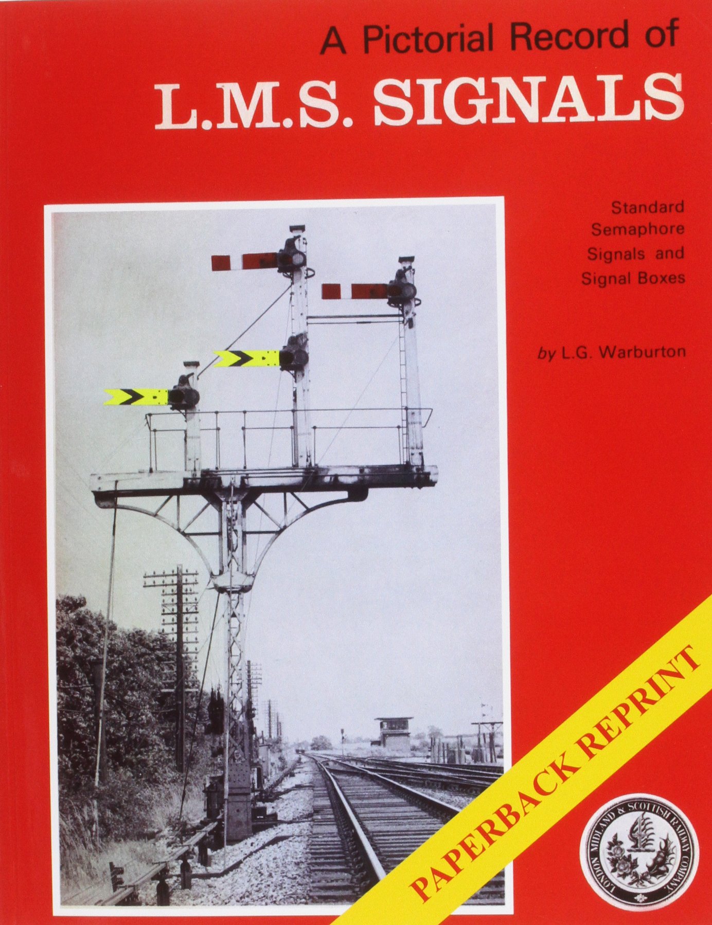 A Pictorial Record of L.M.S. Signals