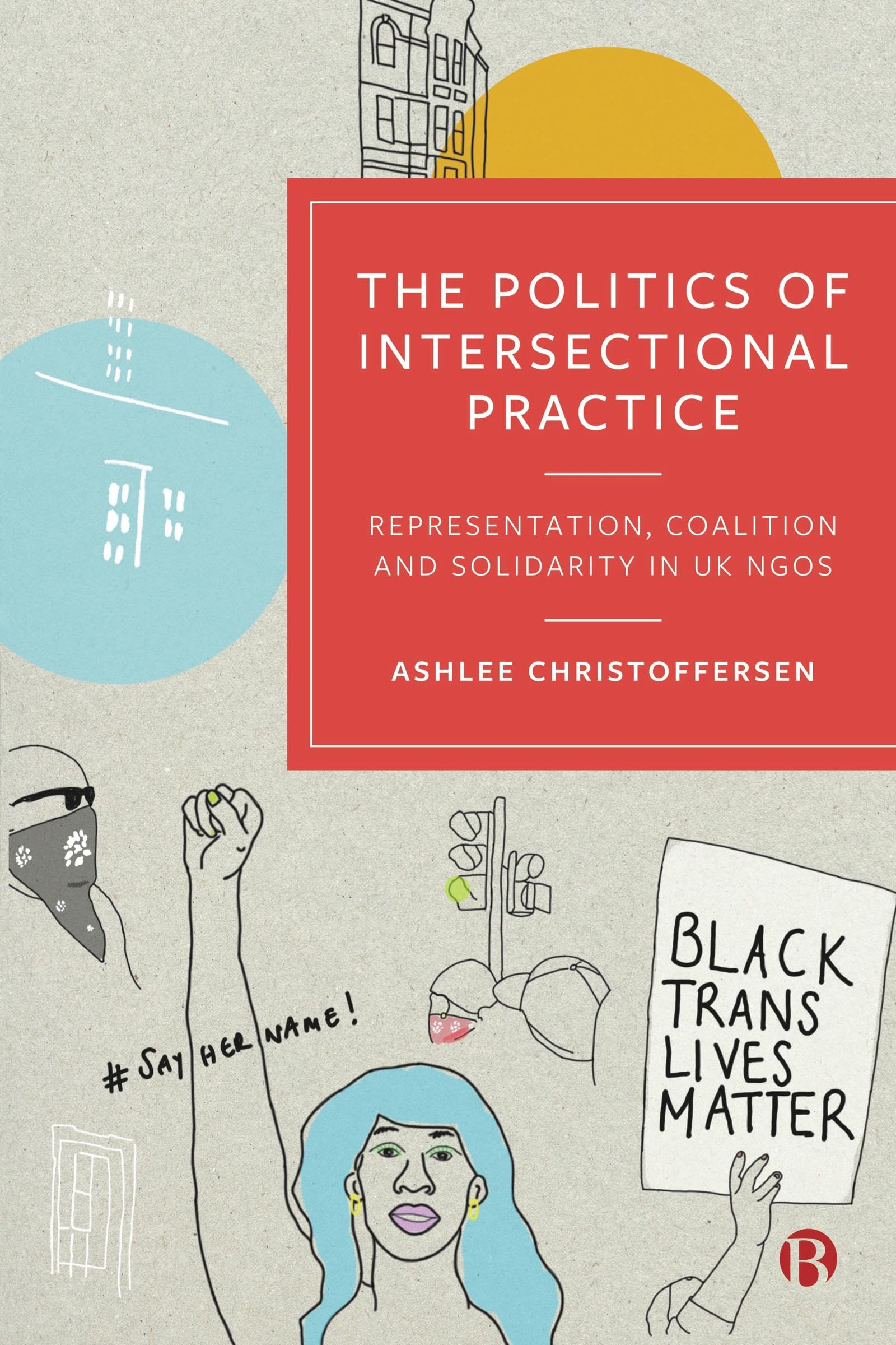 The Politics of Intersectional Practice: Repres. Christoffersen**