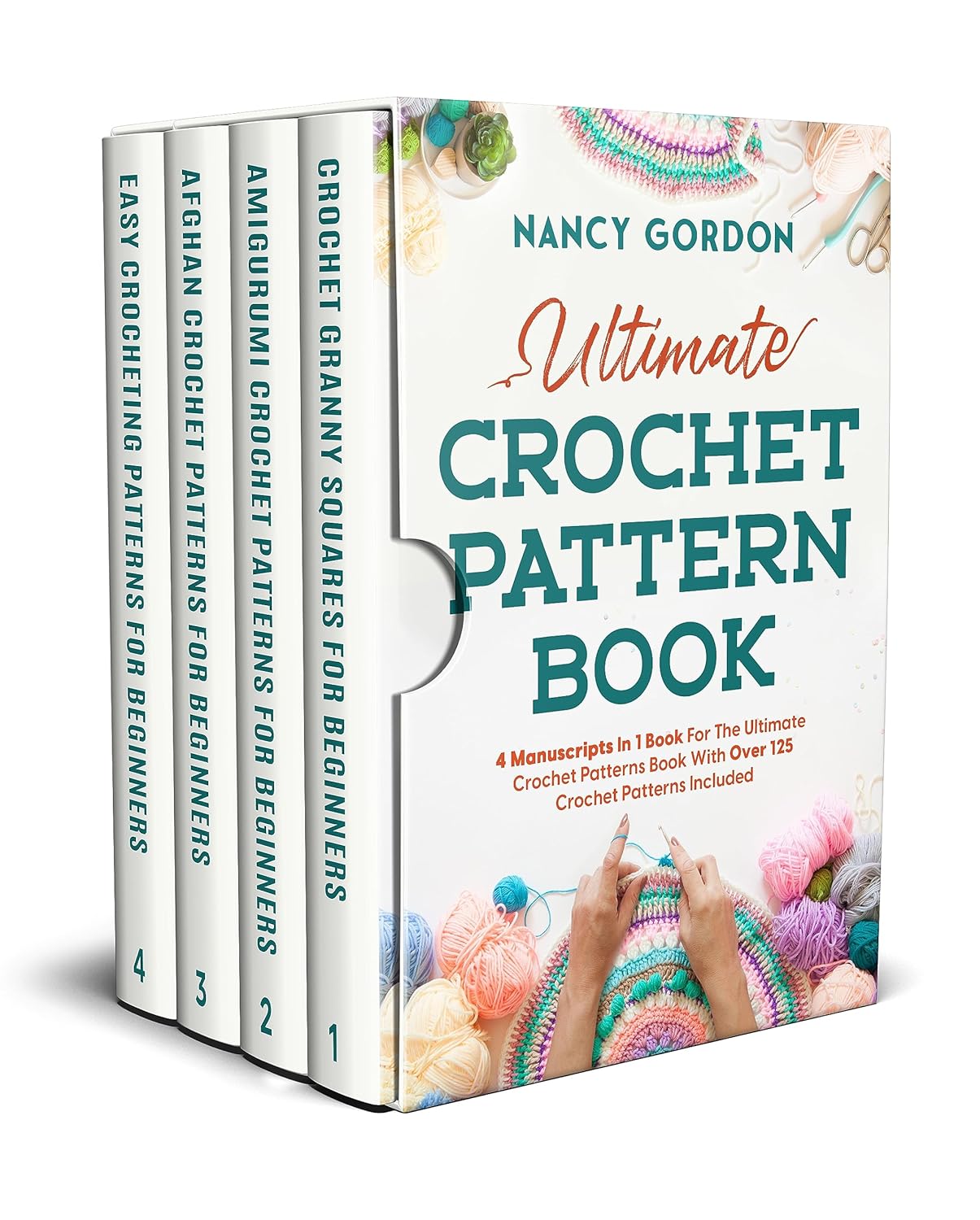 Ultimate Crochet Pattern Book 4 Manuscripts In 1 Book For The Ultimate