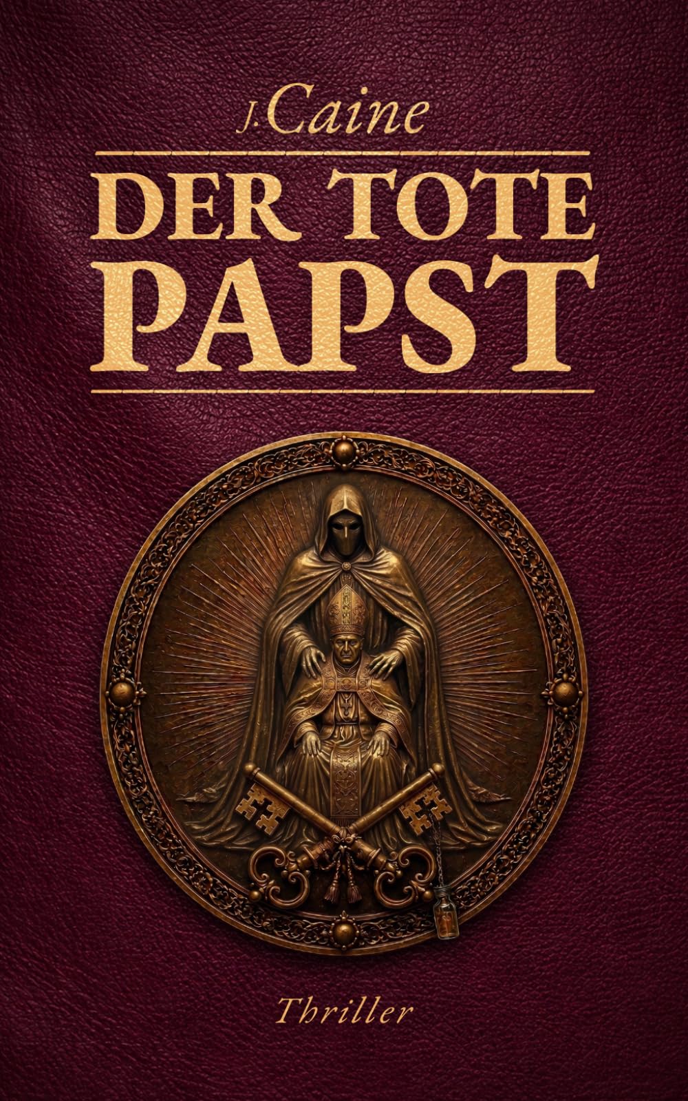Der tote Papst: Vatikan-Thriller