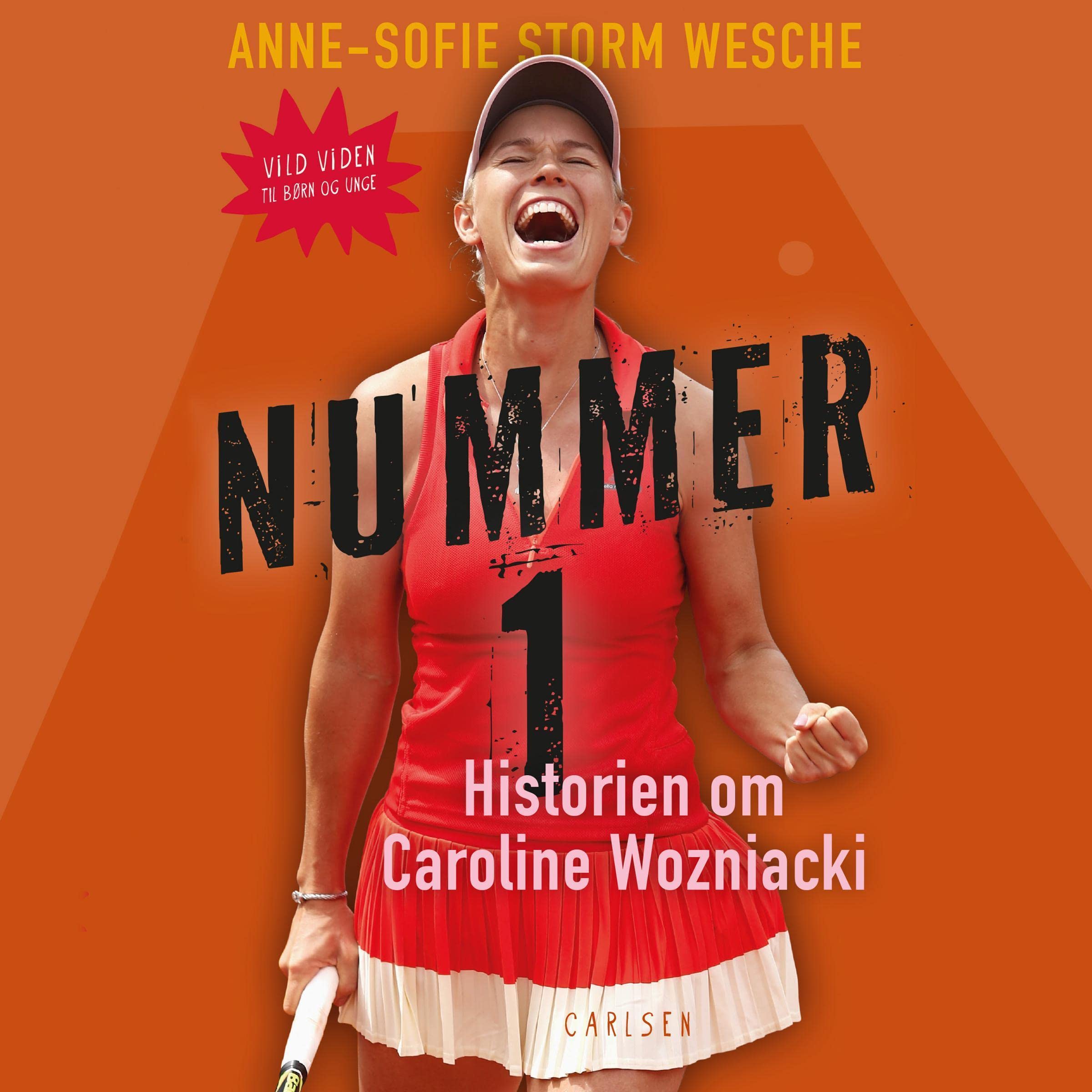Nummer 1 - Historien om Caroline Wozniacki