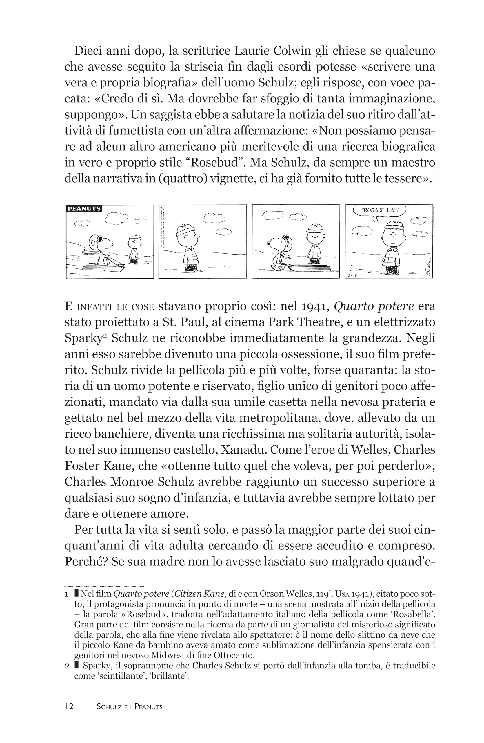Schulz e i Peanuts. La vita e l'arte del creatore di Snoopy, Charlie Brown & Co.