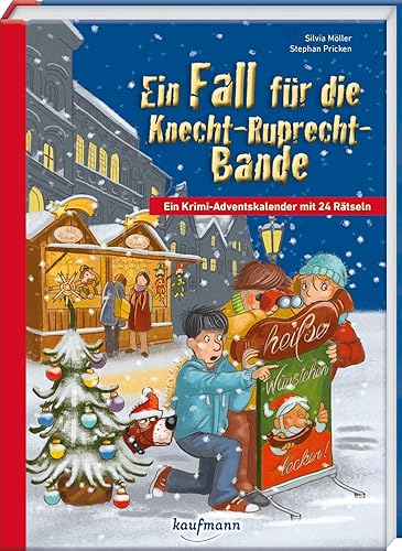 Ein Fall für die Knecht-Ruprecht-Bande. Ein Krimi-Adventskalender mit 24 Rätseln (Adventskalender mit Geschichten für Kinder: Ein Buch zum Lesen und Vorlesen mit 24 Kapiteln)