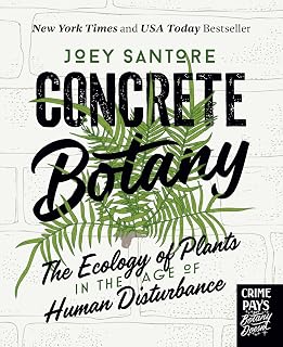 Concrete Botany: The Ecology of Plants in the Age of Human Disturbance
