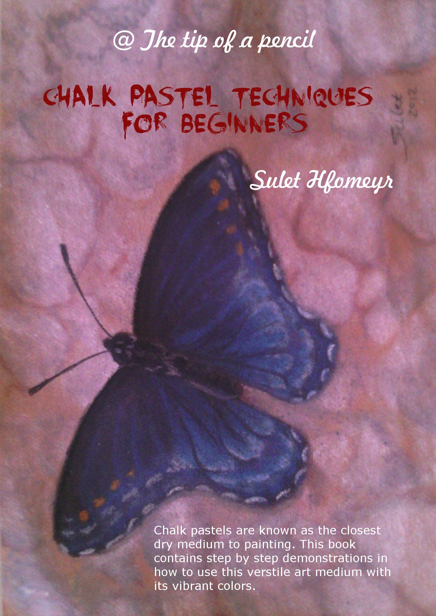 Chalk pastel techniques for beginners (@ The tip of a pencil)