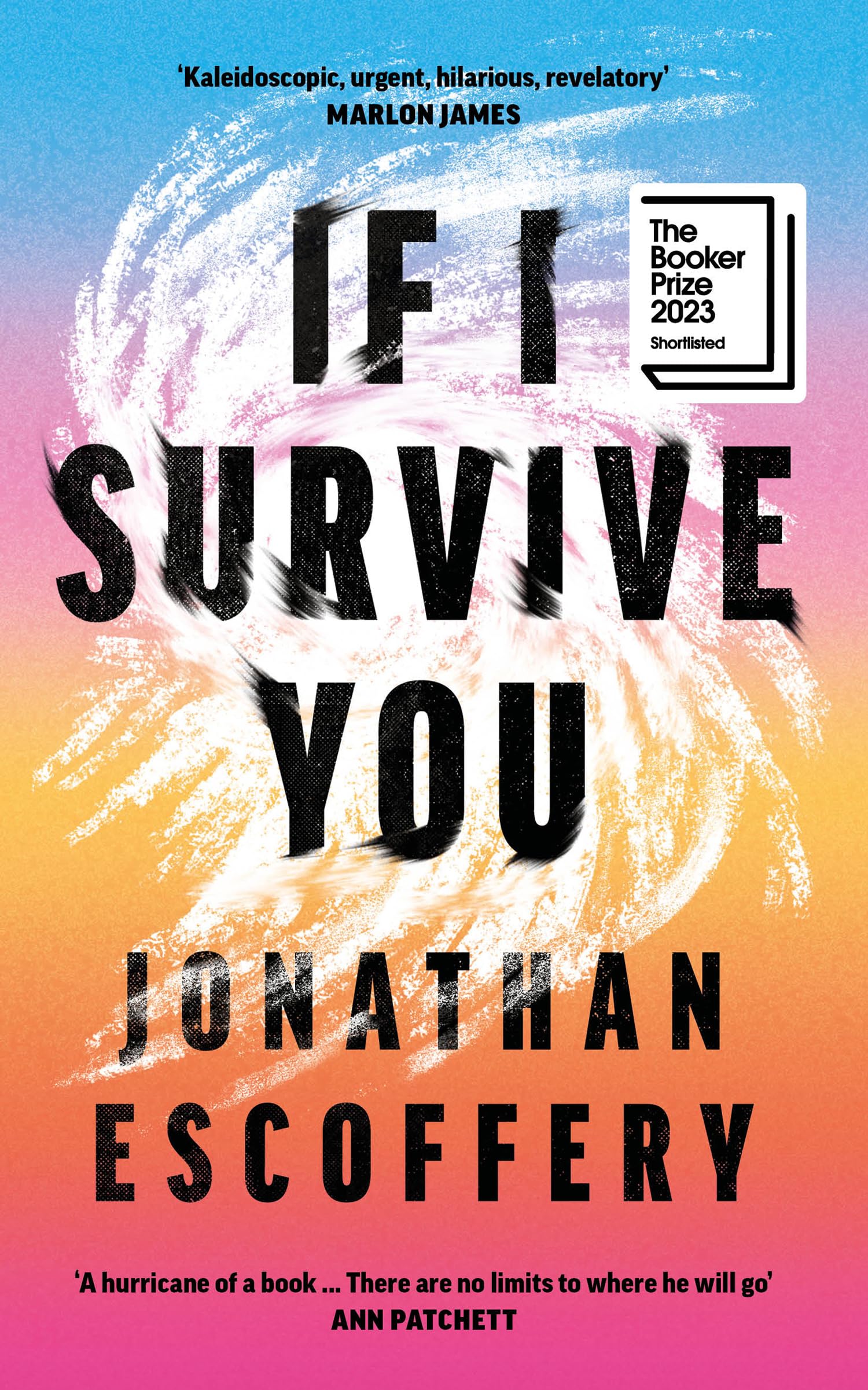 If I Survive You by Jonathan Escoffery HARDBACK 9780008501211