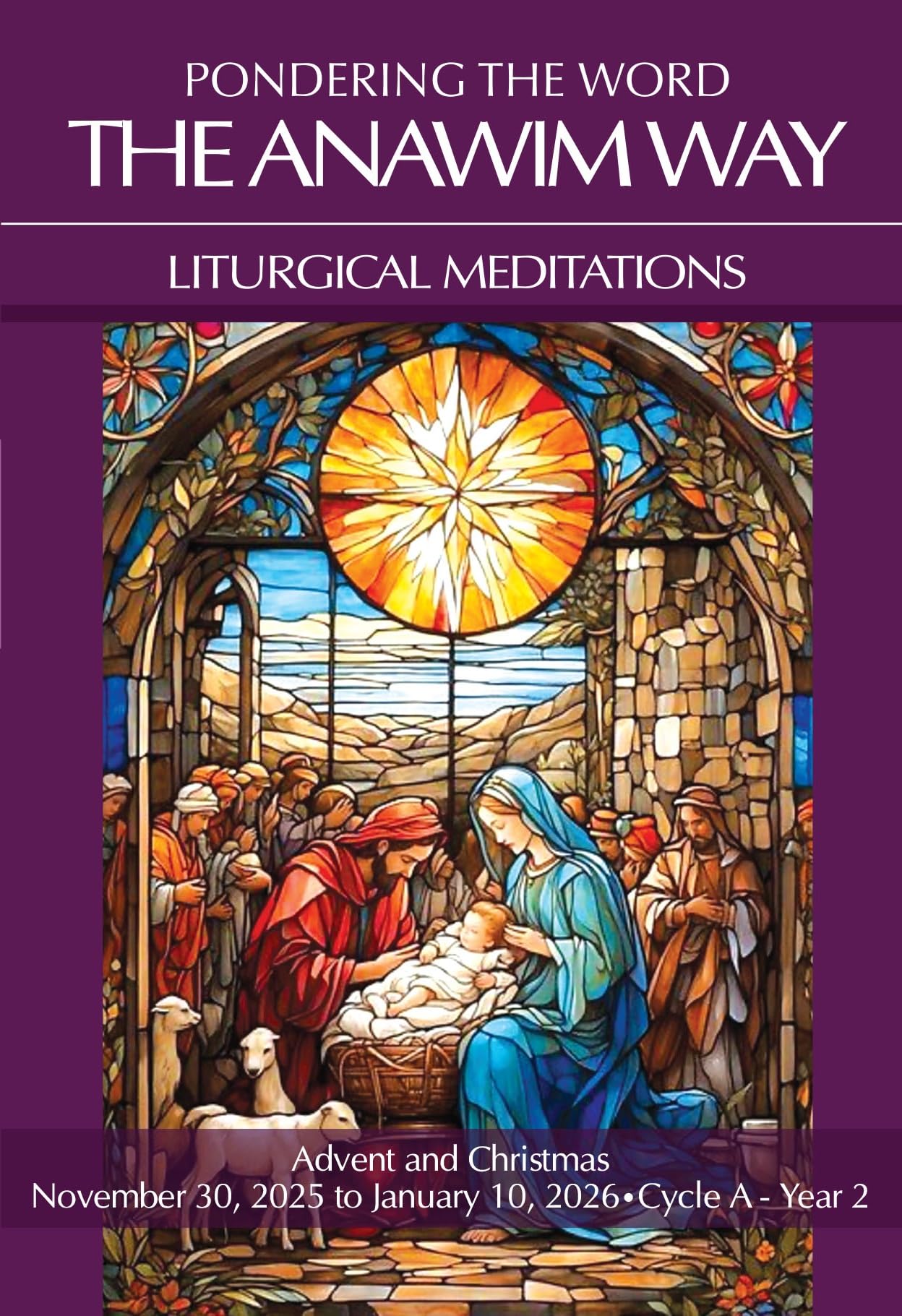 Pondering the Word - The Anawim Way - Vol 22 Num 1: Advent and Christmas, 2025/26