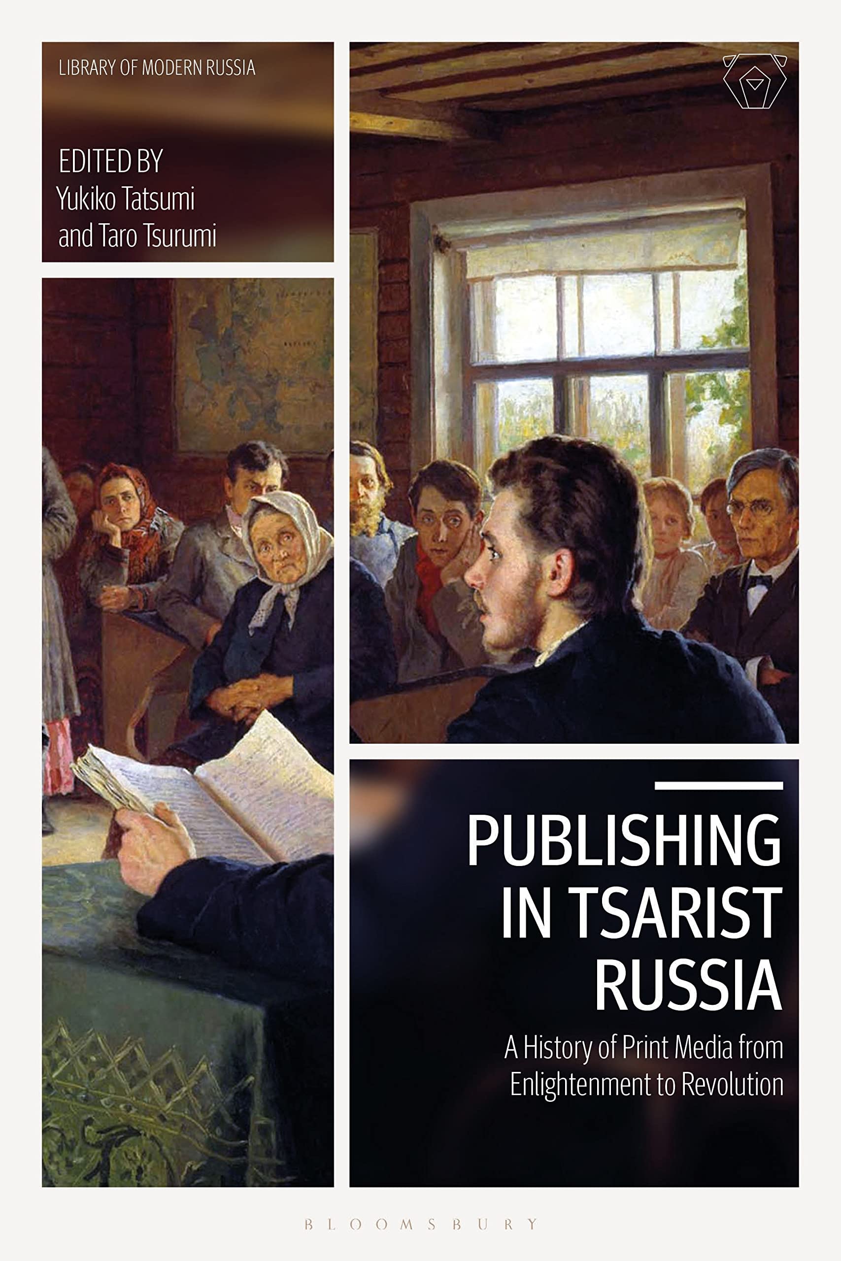 Publishing in Tsarist Russia: A History of Print Media from Enlightenment to Revolution (Library of Modern Russia)