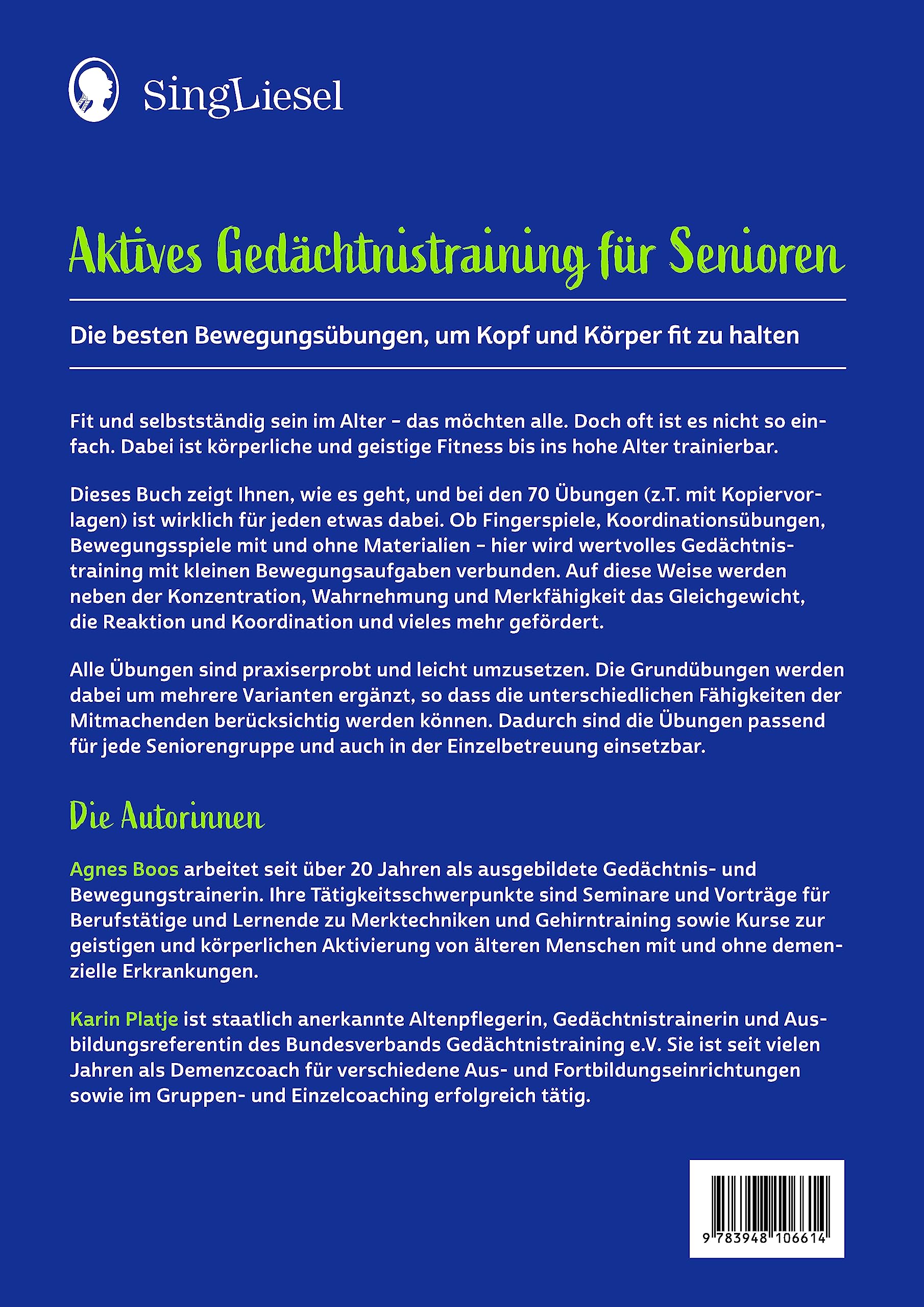 Aktives Gedächtnistraining für Senioren: Die besten Bewegungsübungen, um Kopf und Körper fit zu halten: Die besten Übungen für aktives Bewegungs- und ... Gedächtnistraining-Programm für Senioren