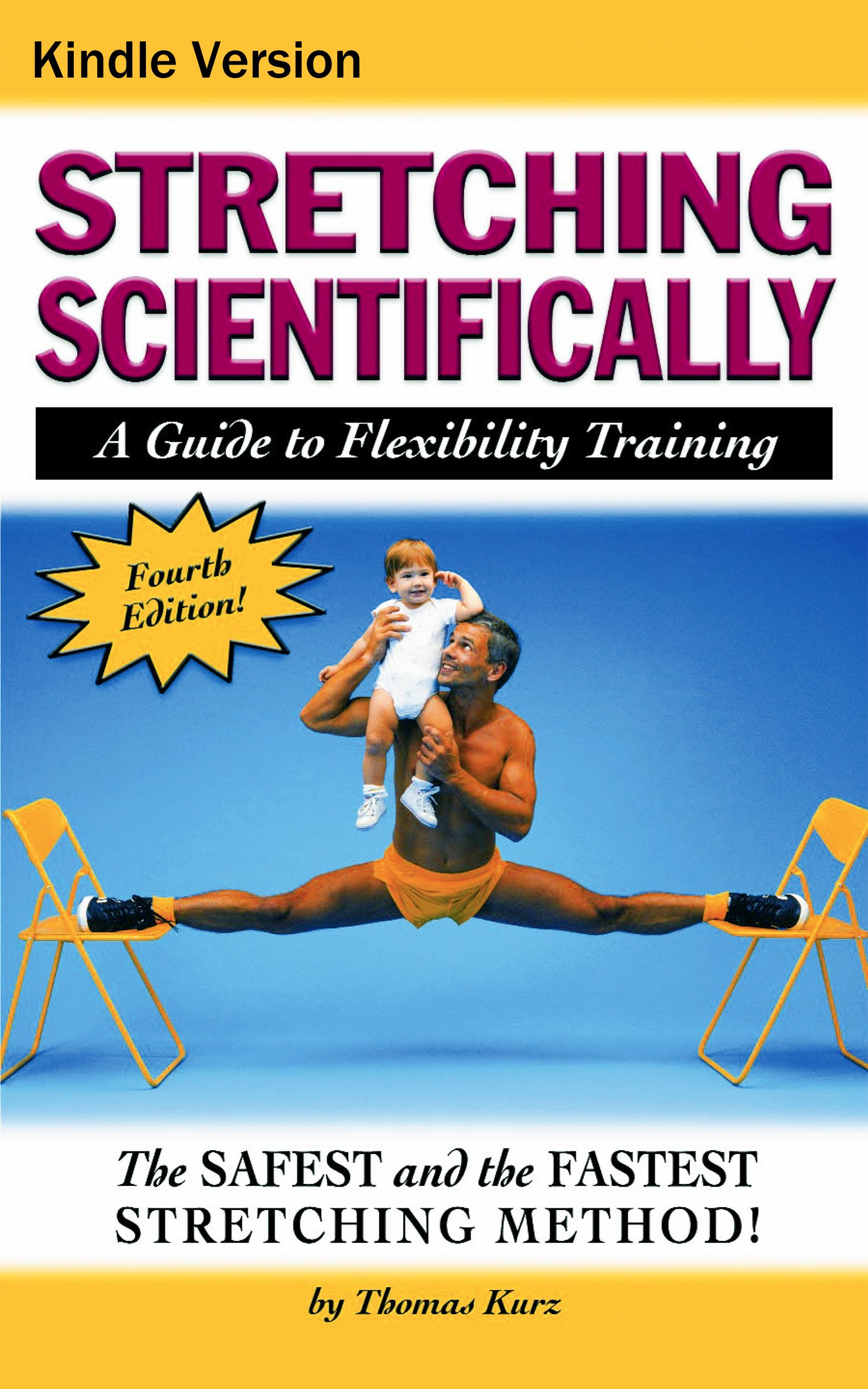 Stretching Scientifically: A Guide to Flexibility Training