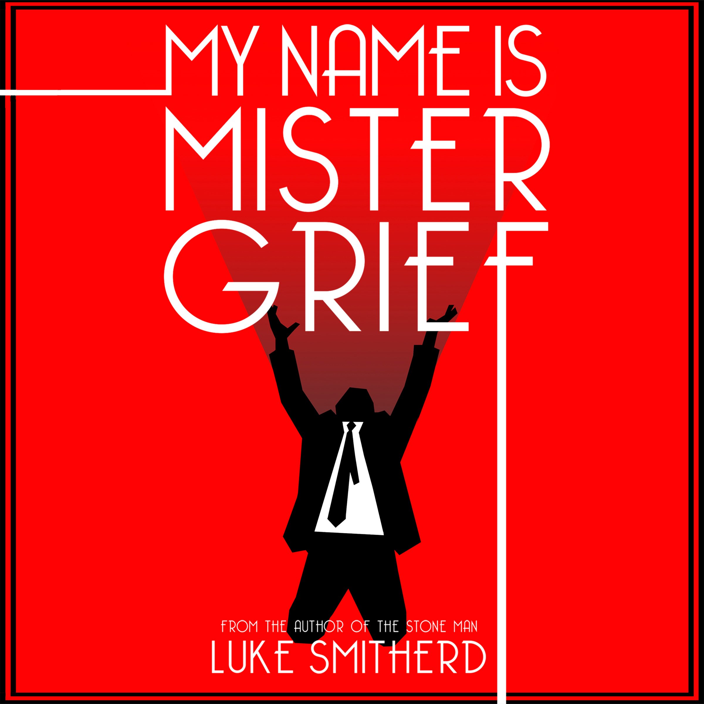 My Name Is Mister Grief