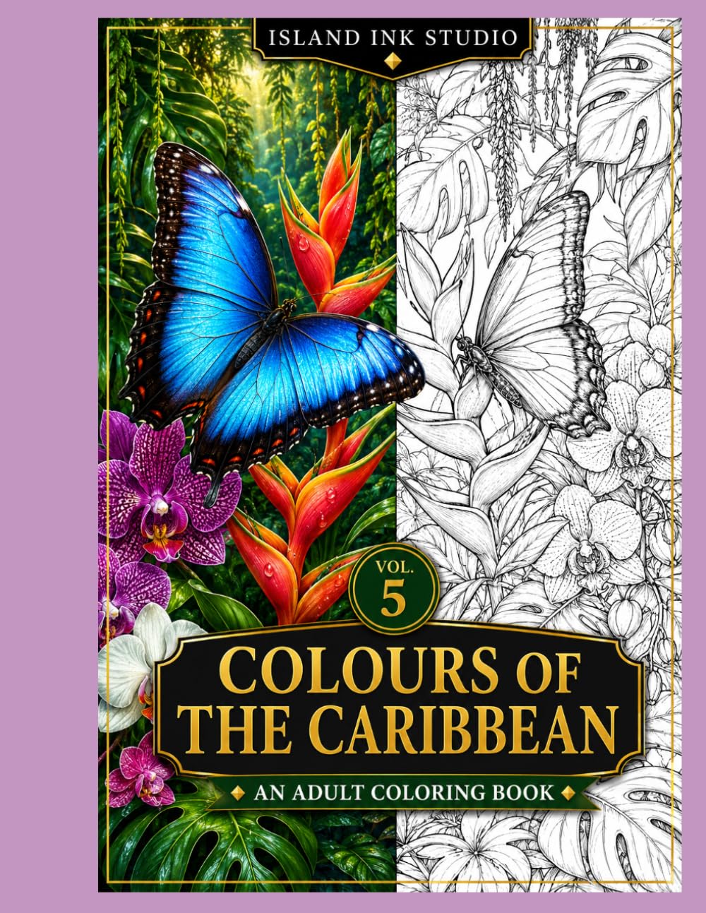 Island Ink Studio: Colours of the Caribbean Volume 5