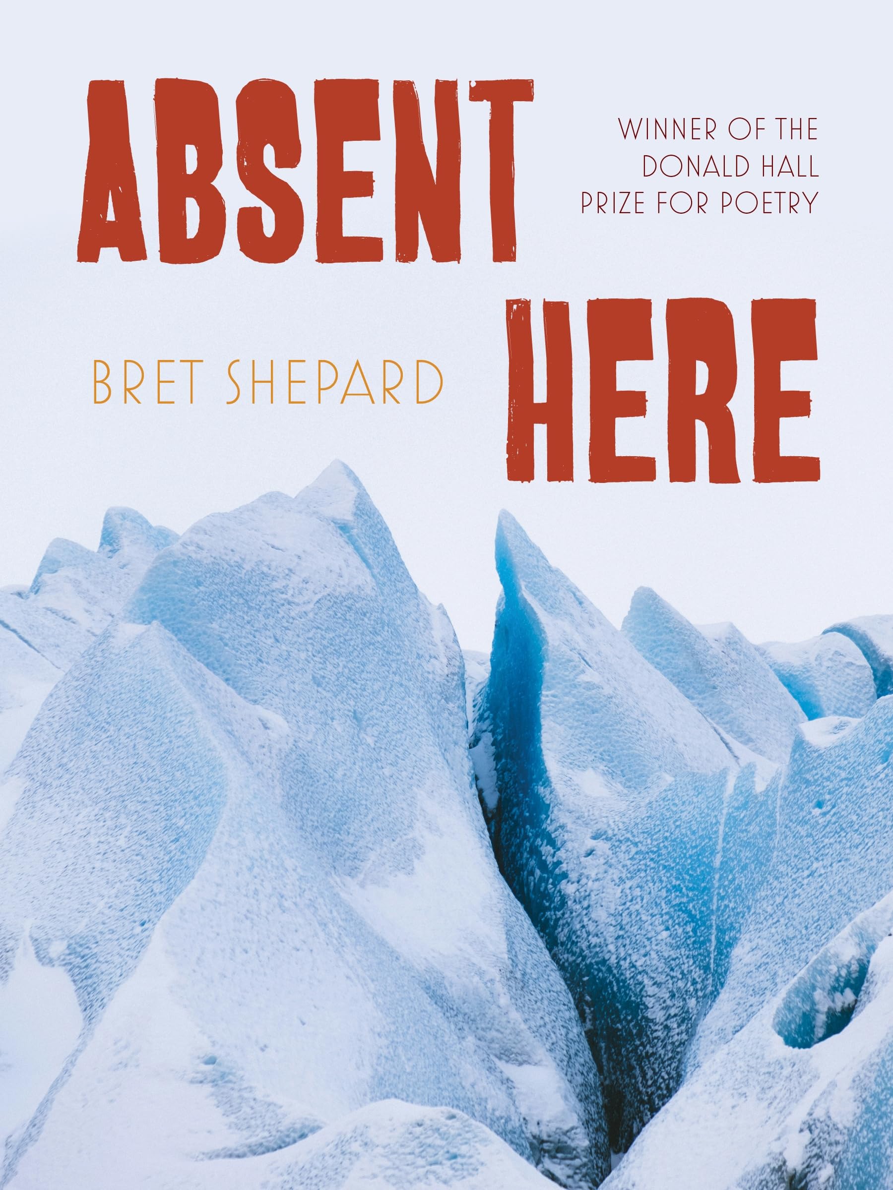Absent Here: Poems (Pitt Poetry Series)