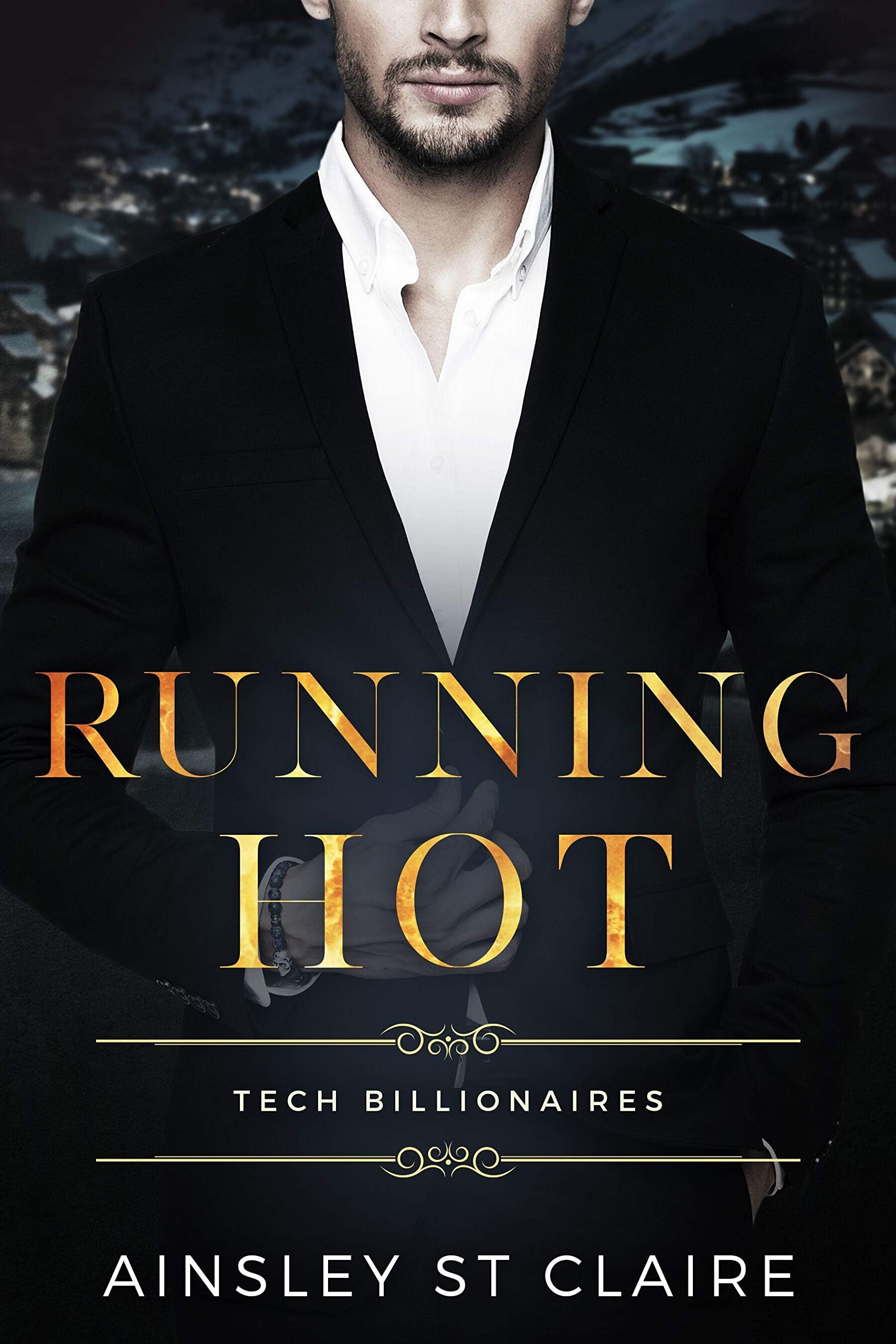 Running Hot : A Fake Marriage Billionaire Romance (Tech Billionaires Book 4)