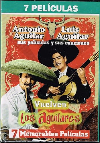 VUELVEN LOS AGUILARES "ANTONIO AGUILAR Y LUIS AGUILAR" 7 MEMORABLES PELICULAS VUELVE EL NORTENO,REVOLVER SANGRIENTO,LOS MUERTOS NO HABLAN,EL RAYO
