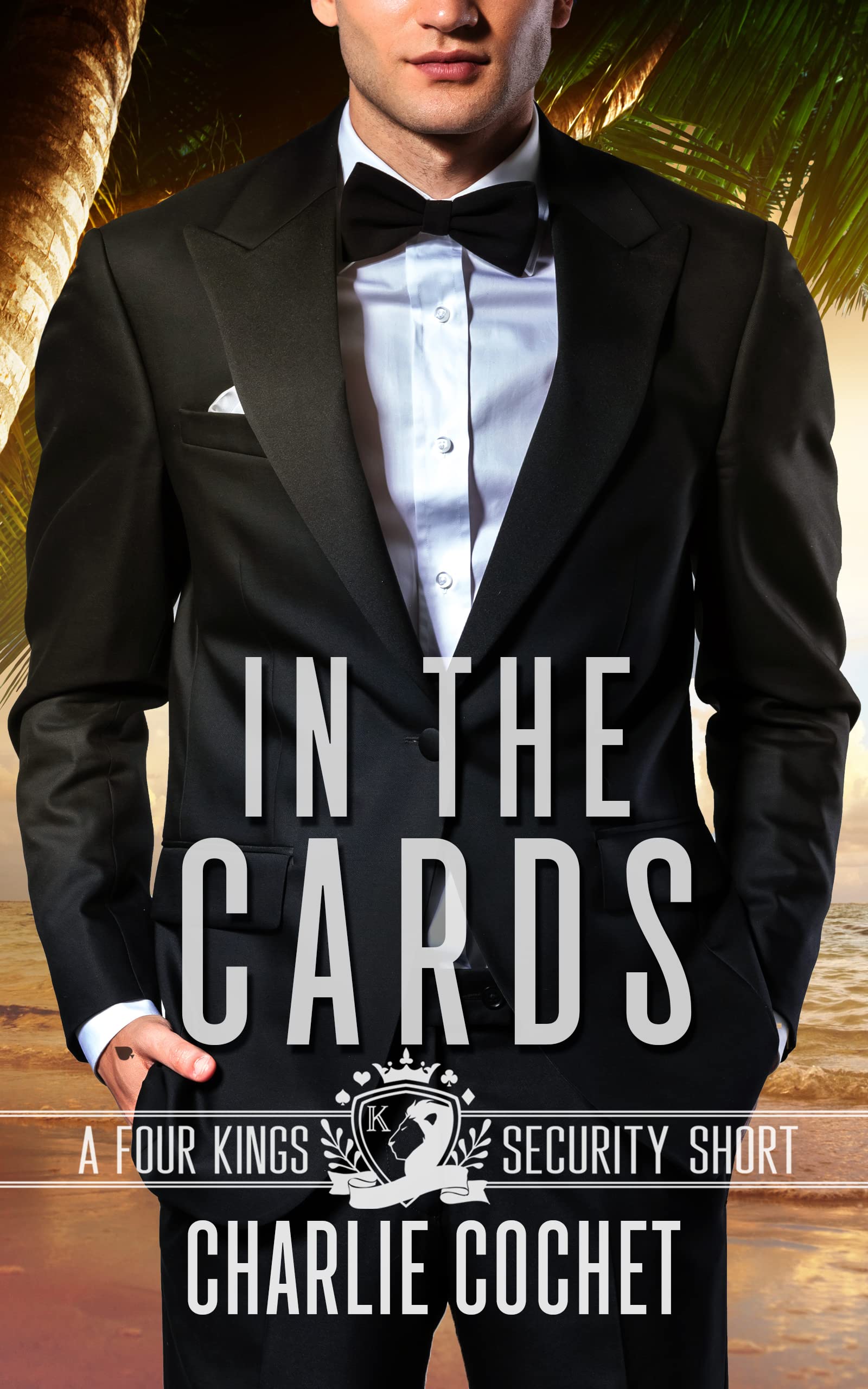 In the Cards: A Four Kings Security Short (Four Kings Security Universe Novellas)