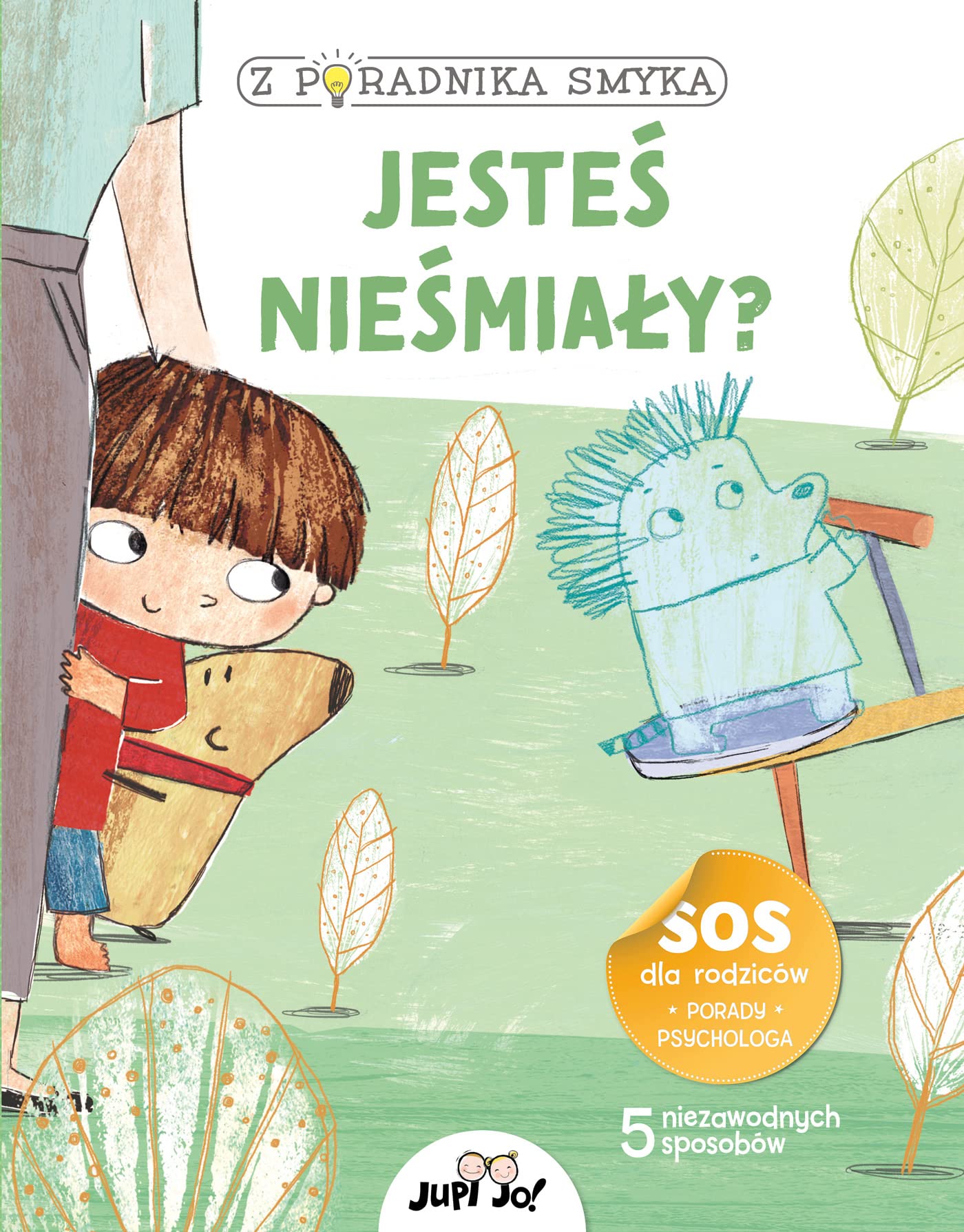 Z PORADNIKA SMYKA. JESTEŚ NIEŚMIAŁY?