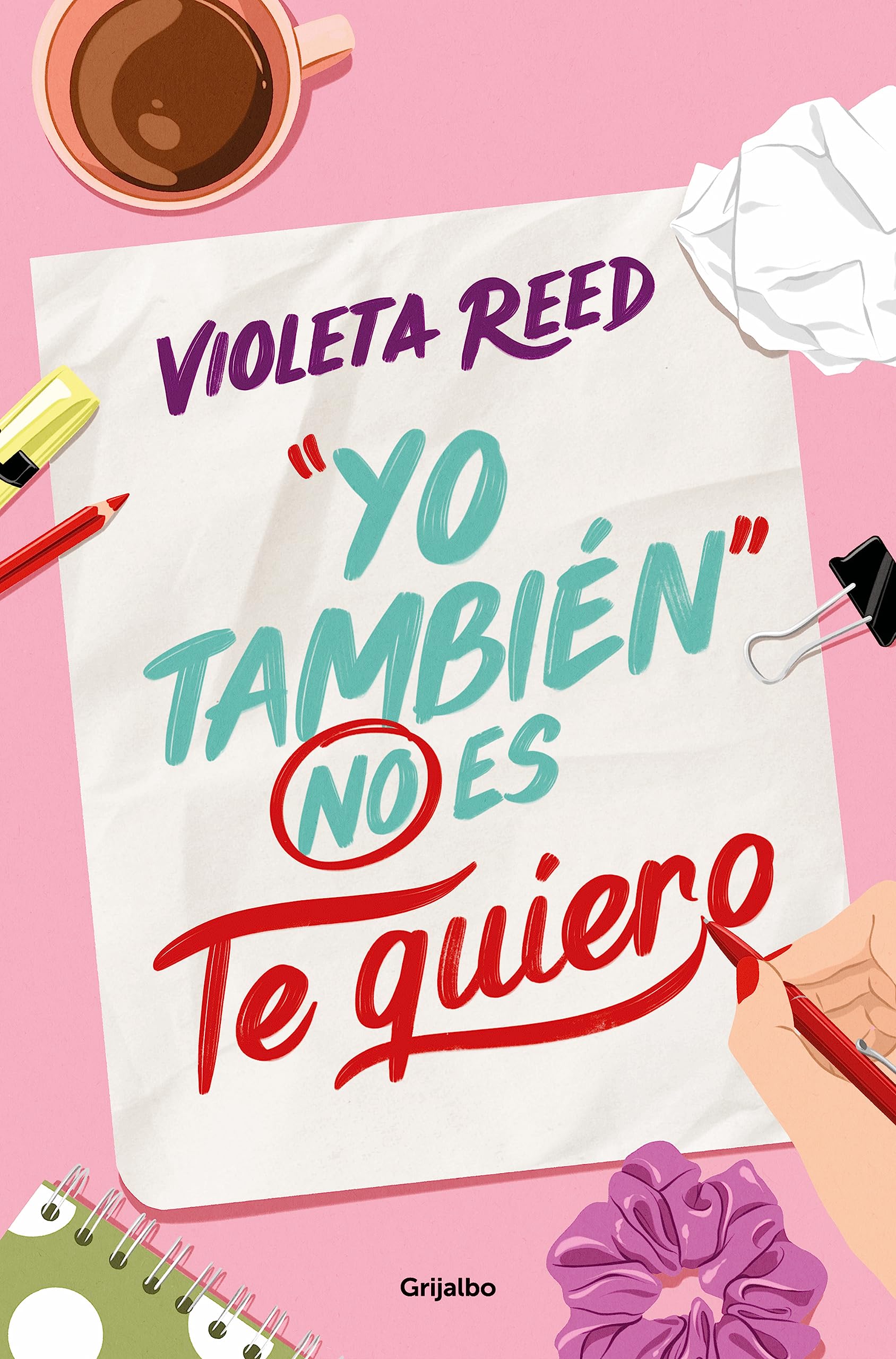Yo también no es te quiero (Spanish Edition)