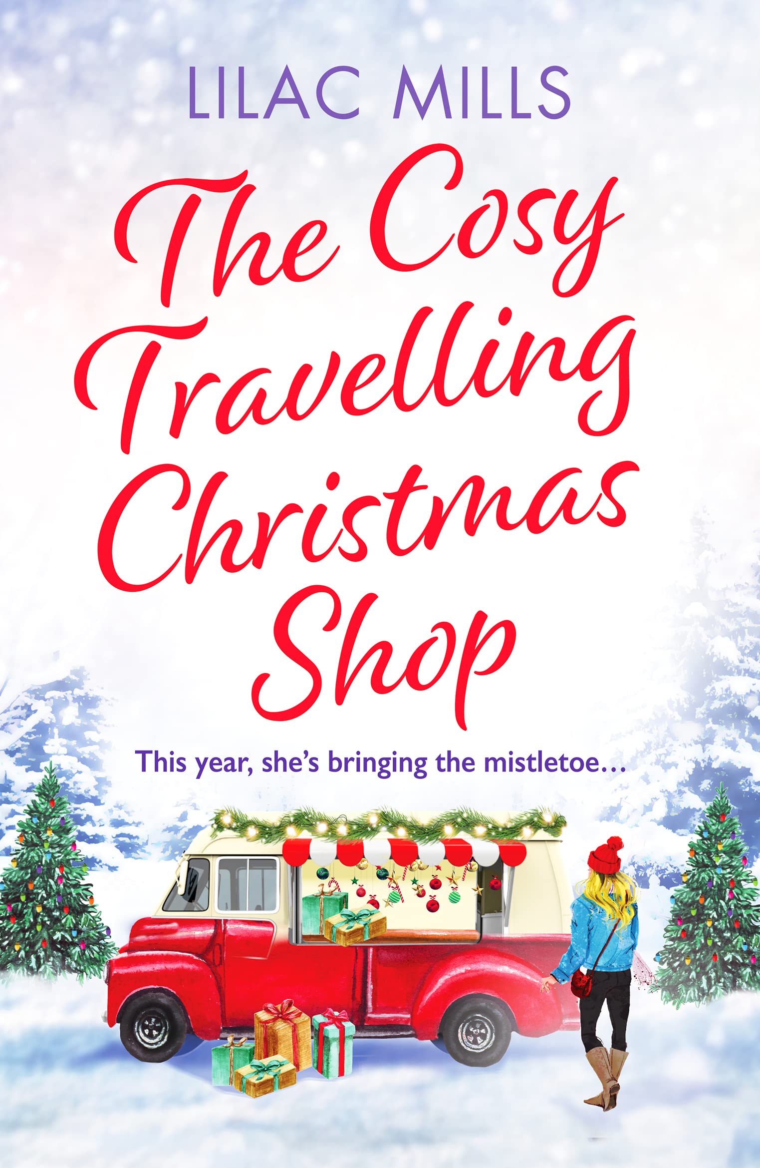 The Cosy Travelling Christmas Shop: An uplifting and inspiring festive romance
