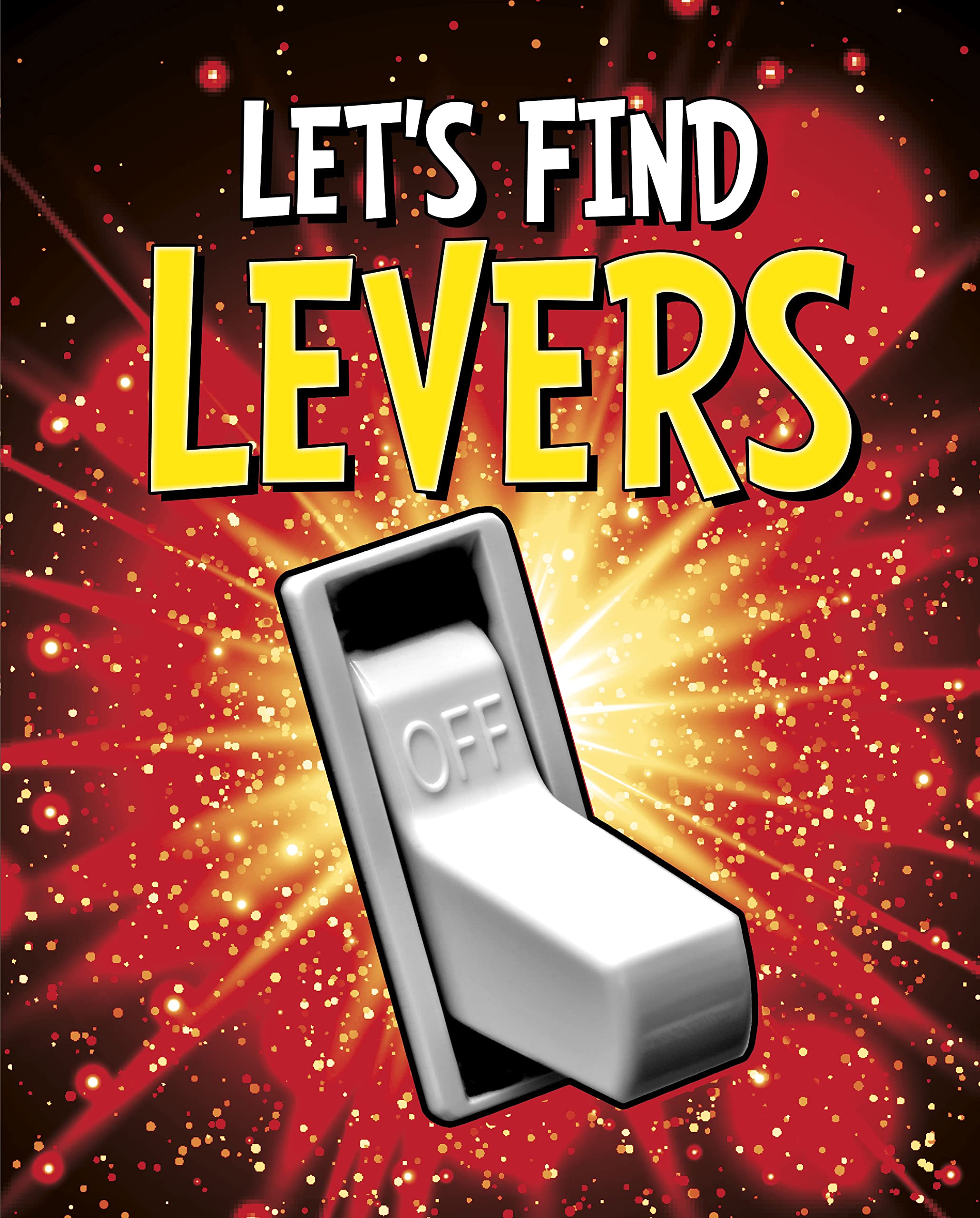 Lets Find Levers by Wiley Blevins PAPERBACK 9781398205000