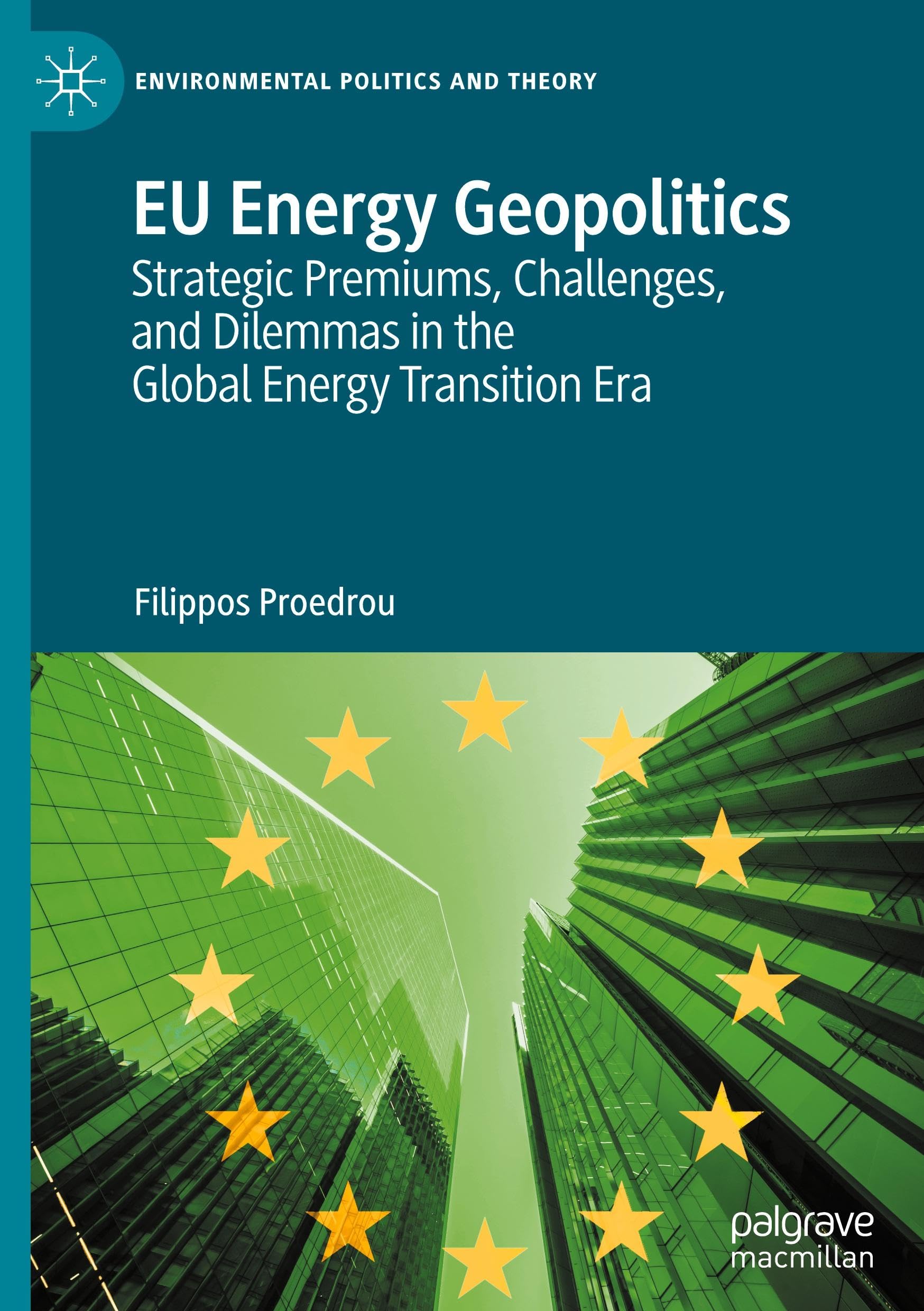 EU Energy Geopolitics: Strategic Premiums, Challenges, and Dilemmas in the Global Energy Transition Era