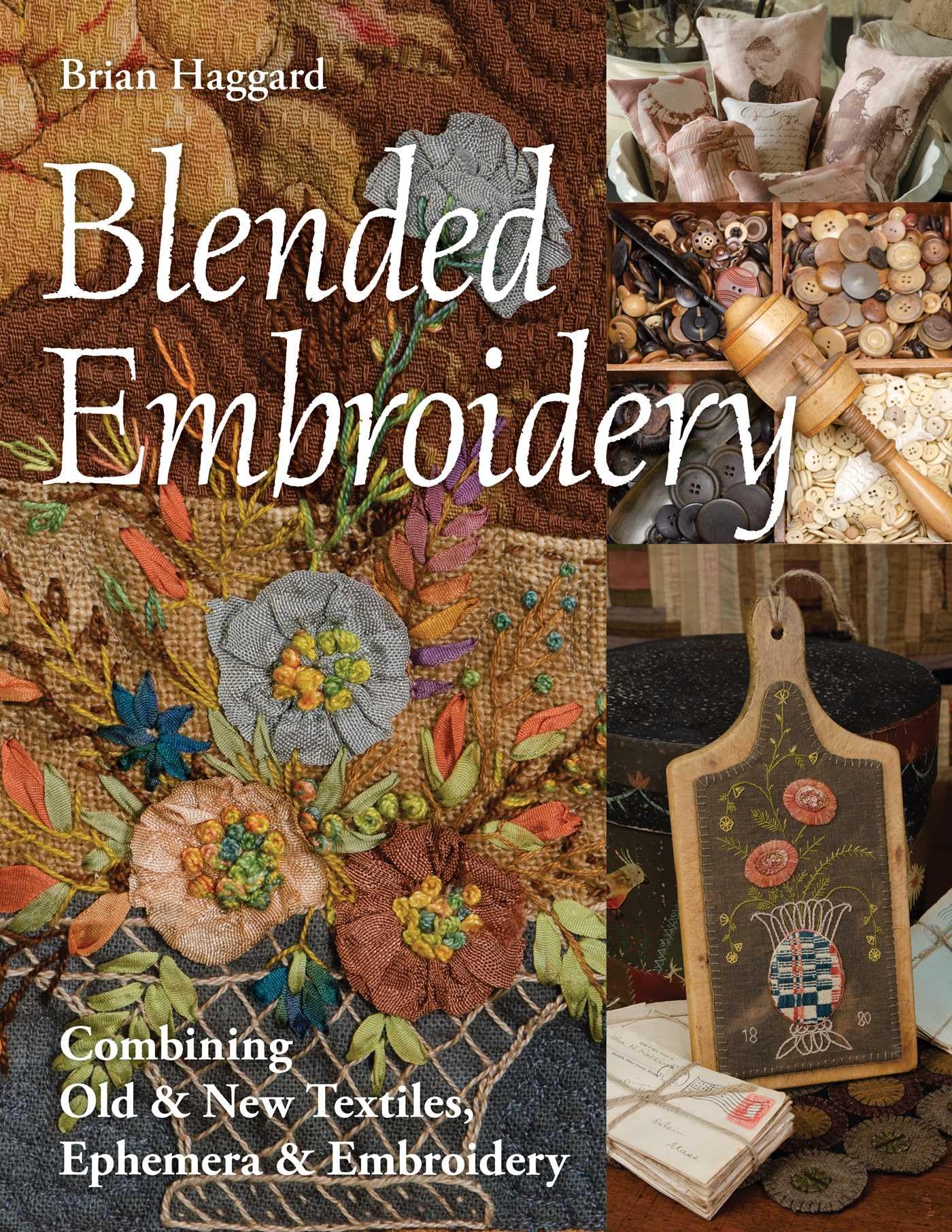 Blended Embroidery by Brian Haggard (Paperback Book)